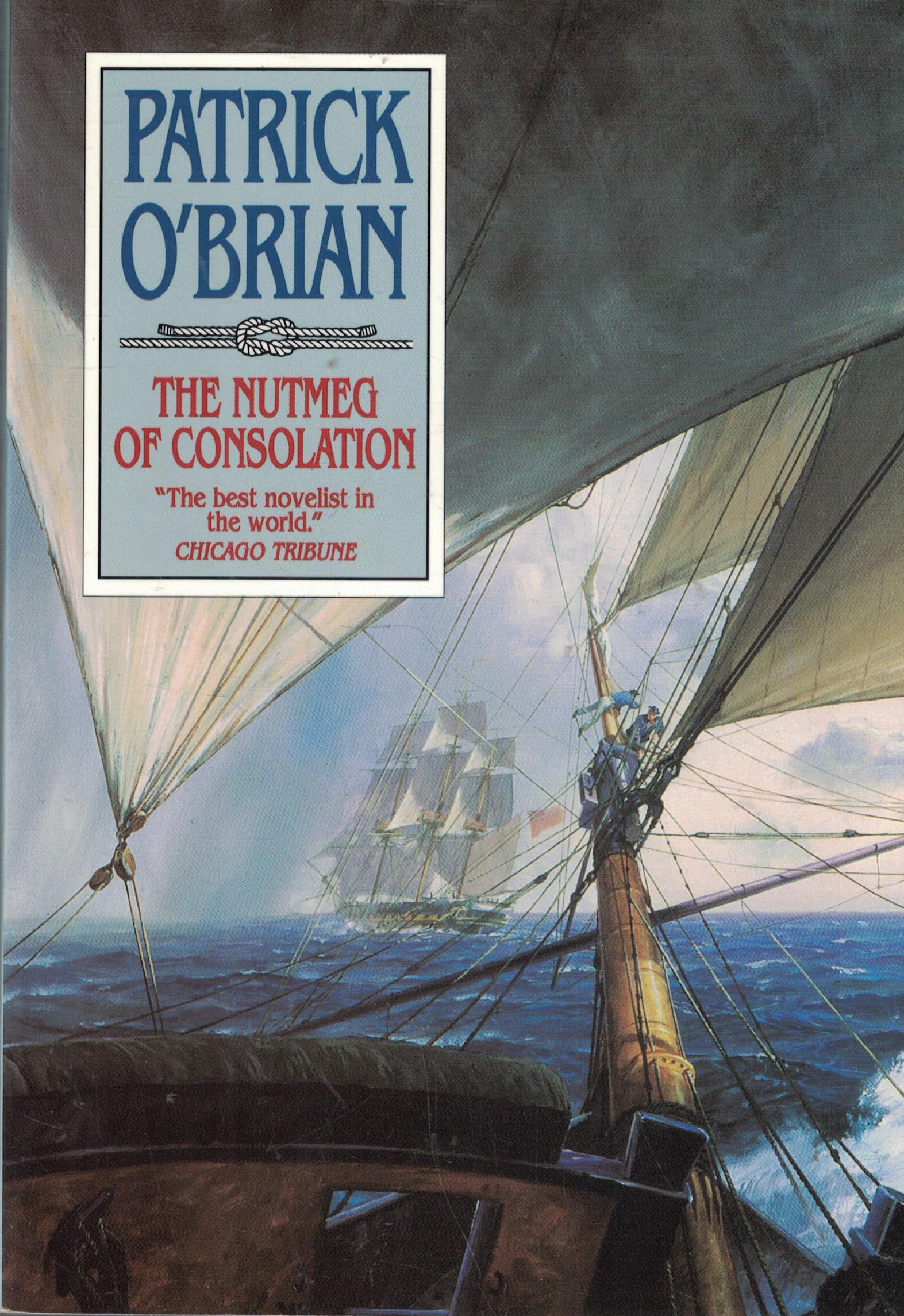 The Nutmeg of Consolation (Aubrey/Maturin Novels, 14) (Book 14)
