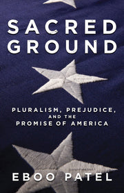Sacred Ground: Pluralism, Prejudice, and the Promise of America used book depot