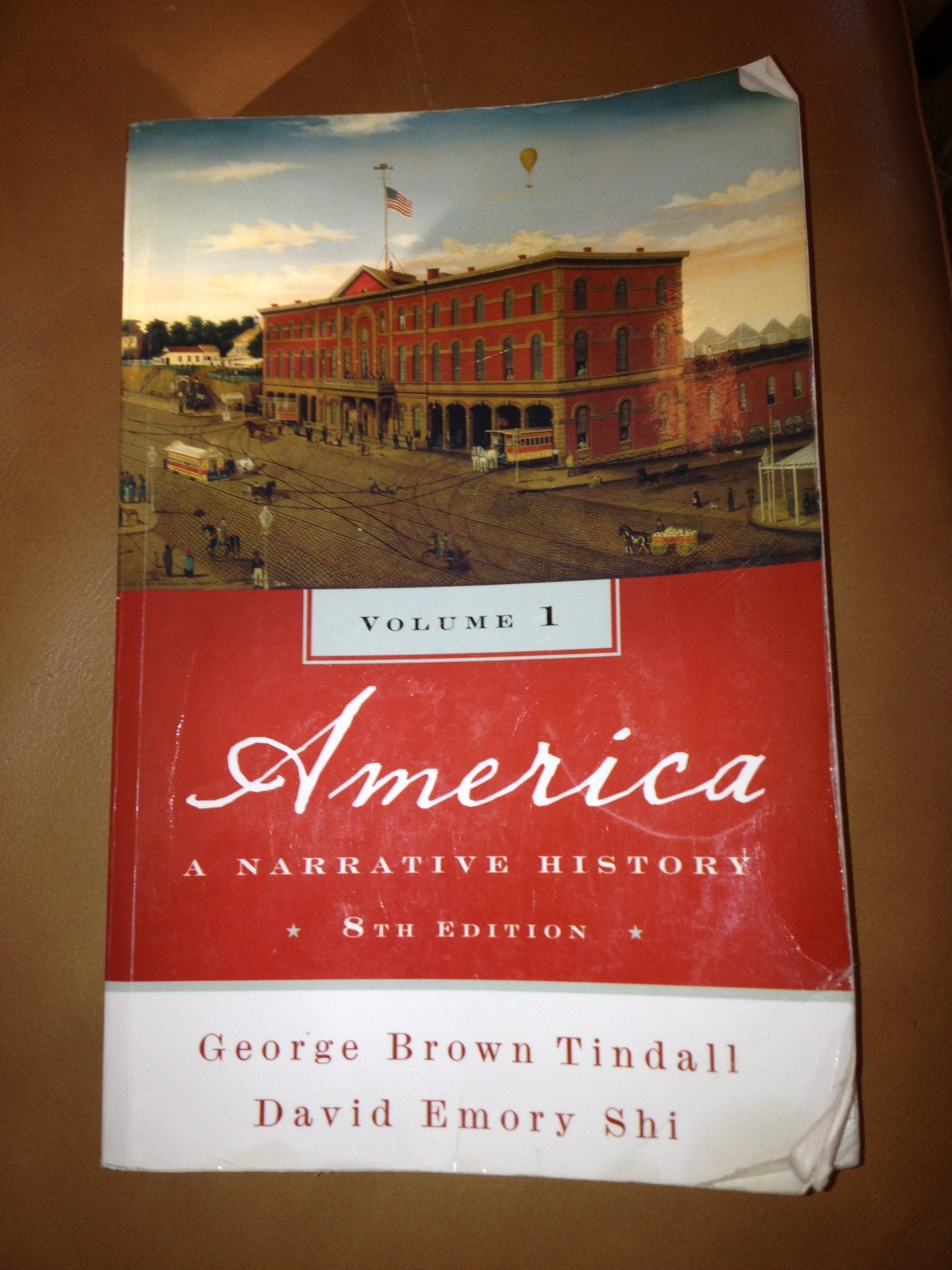 America: A Narrative History, Vol.1 8th Edition (Book Only) used book depot
