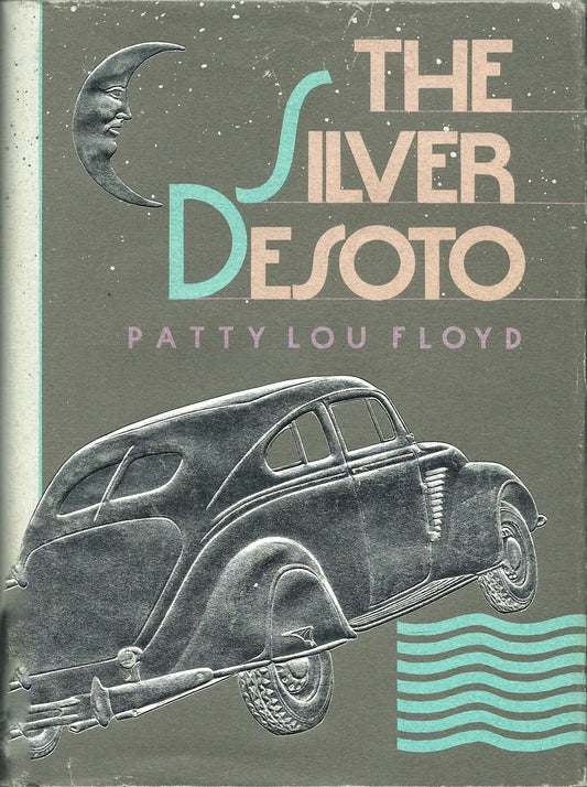 The Silver Desoto Patty Lou Floyd