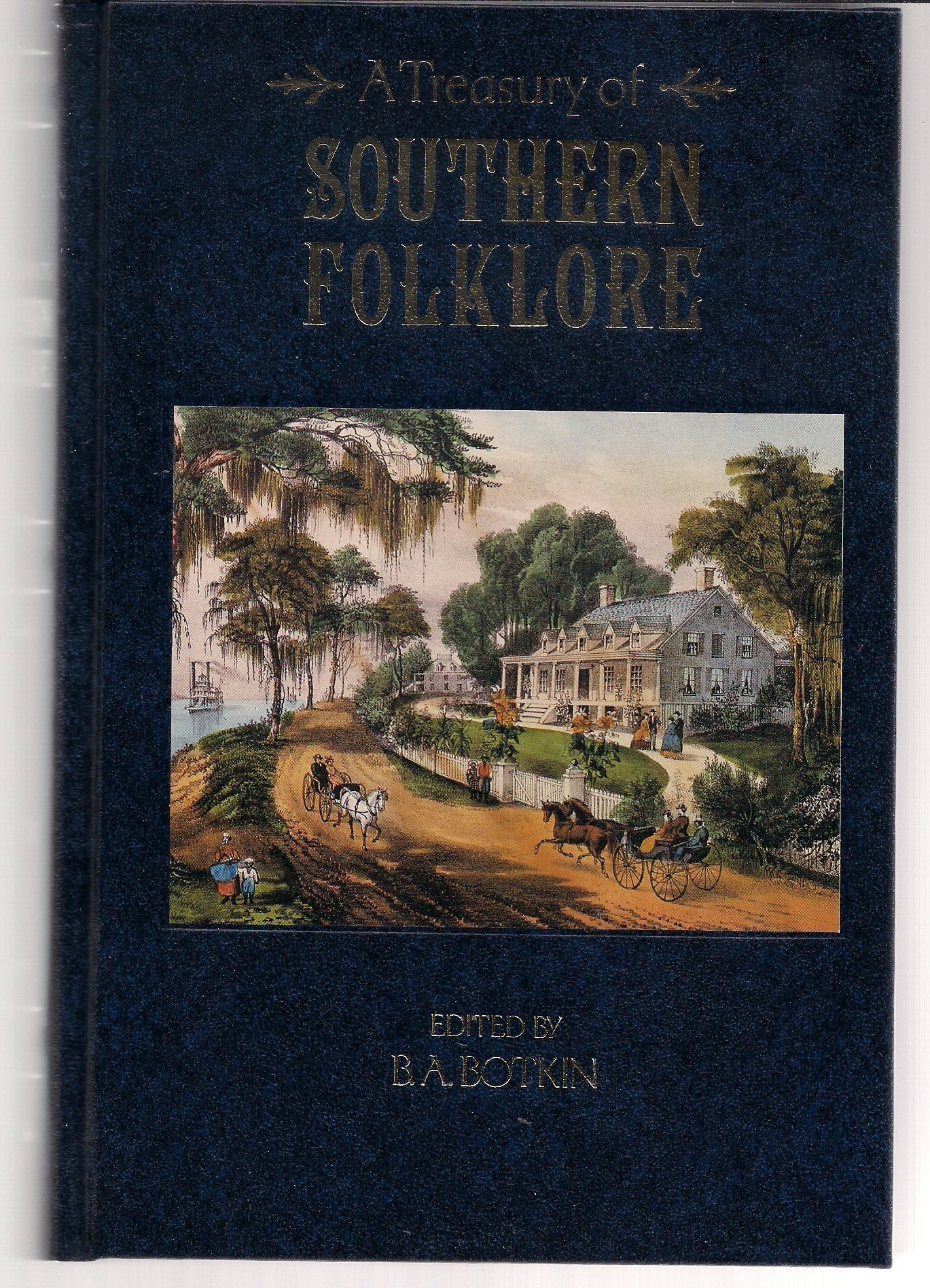Treasury of Southern Folklore: Deluxe Edition used book depot