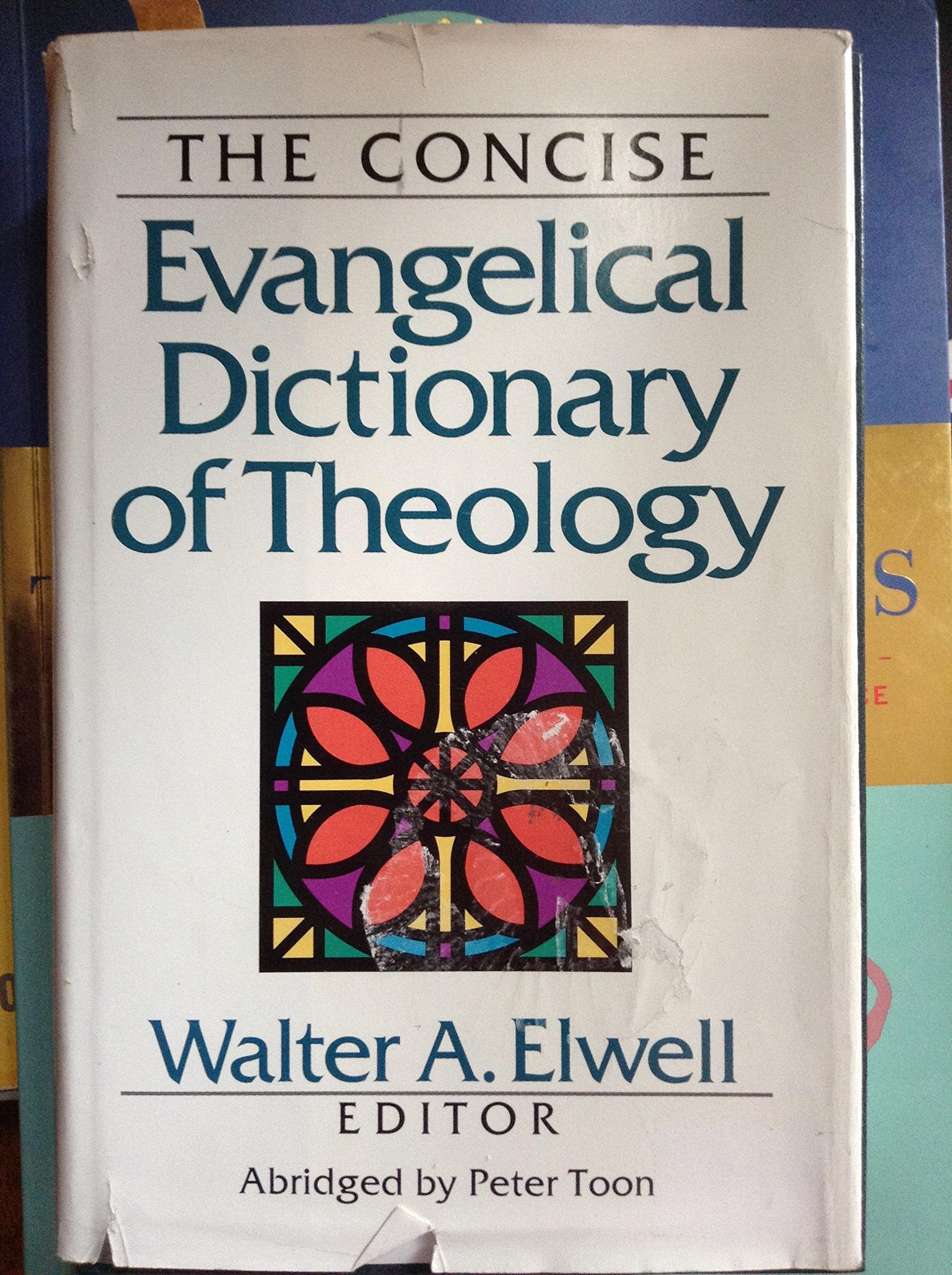 The Concise Evangelical Dictionary of Theology used book depot