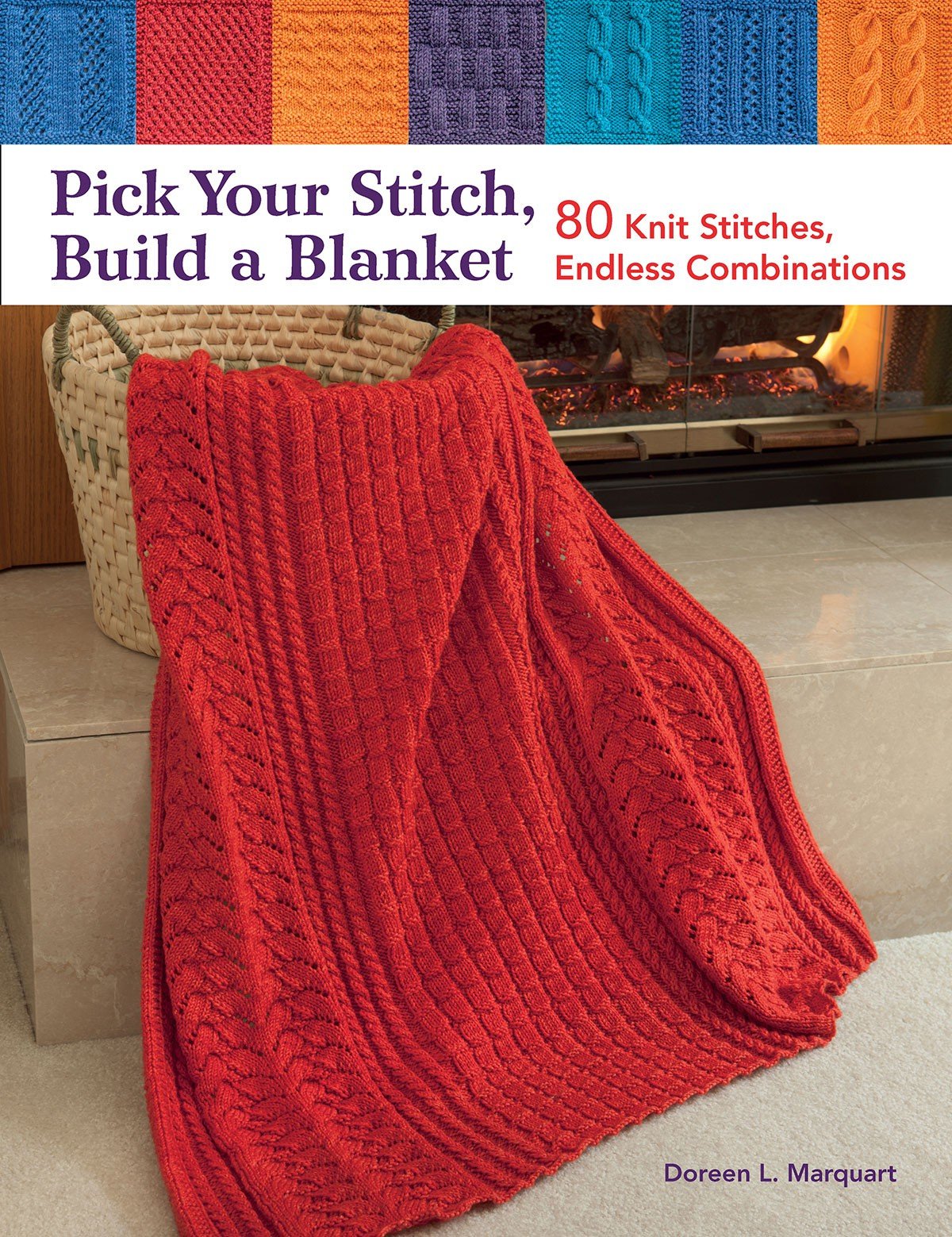 Pick Your Stitch, Build a Blanket: 80 Knit Stitches, Endless Combinations used book depot