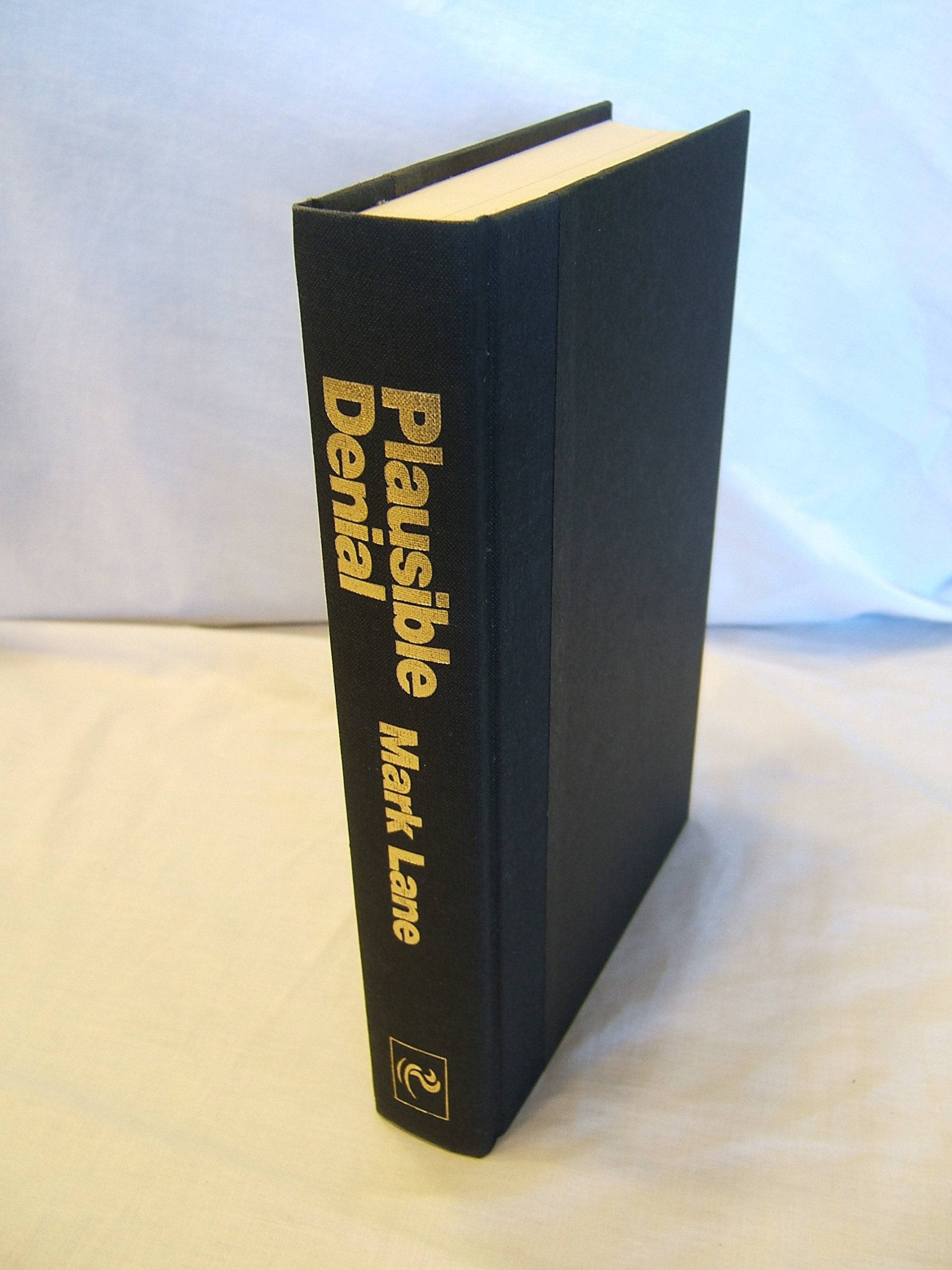 Plausible Denial: Was the CIA Involved in the Assassination of JFK? used book depot