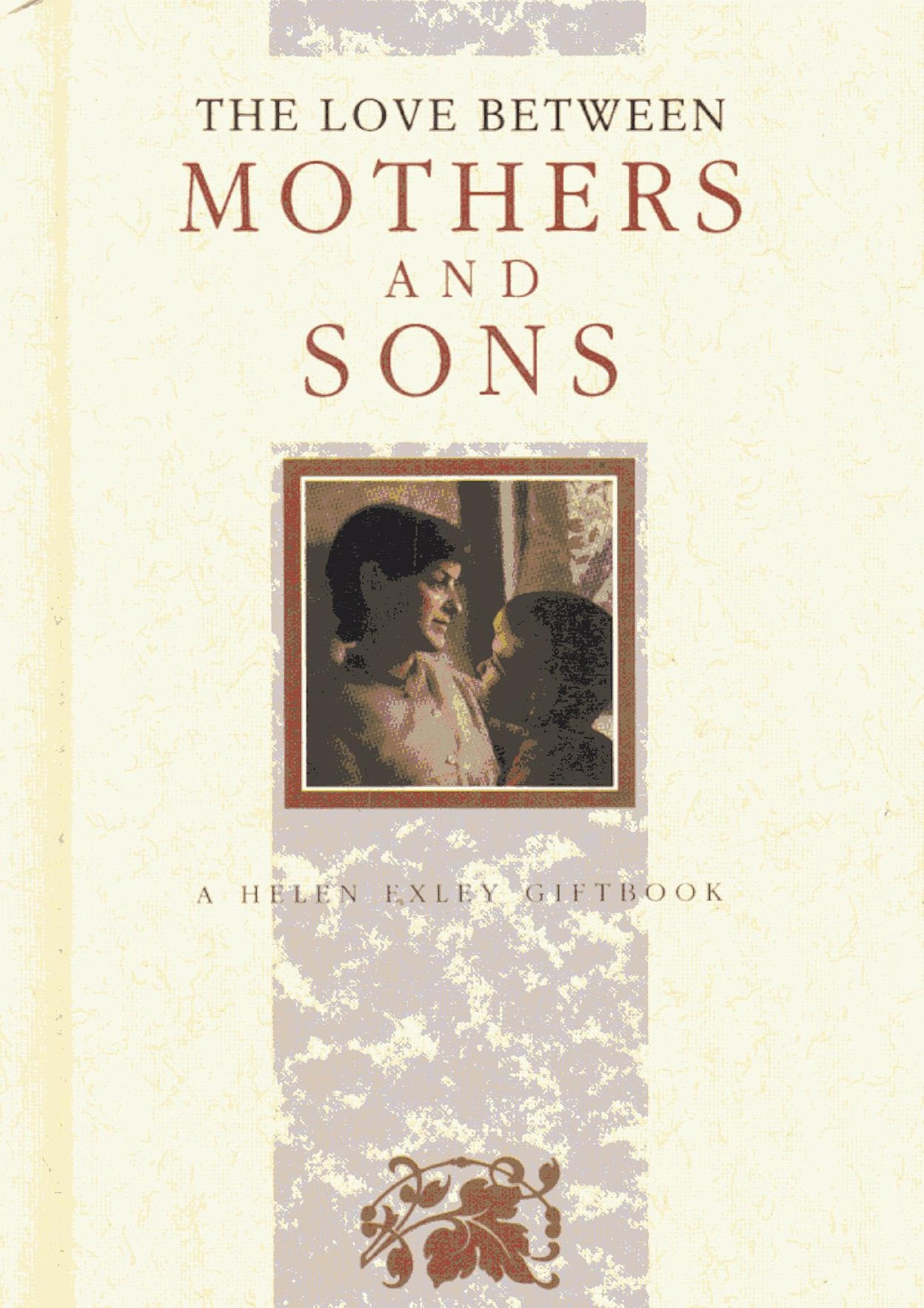 The Love Between Mothers and Sons (The Love Between Series) used book depot