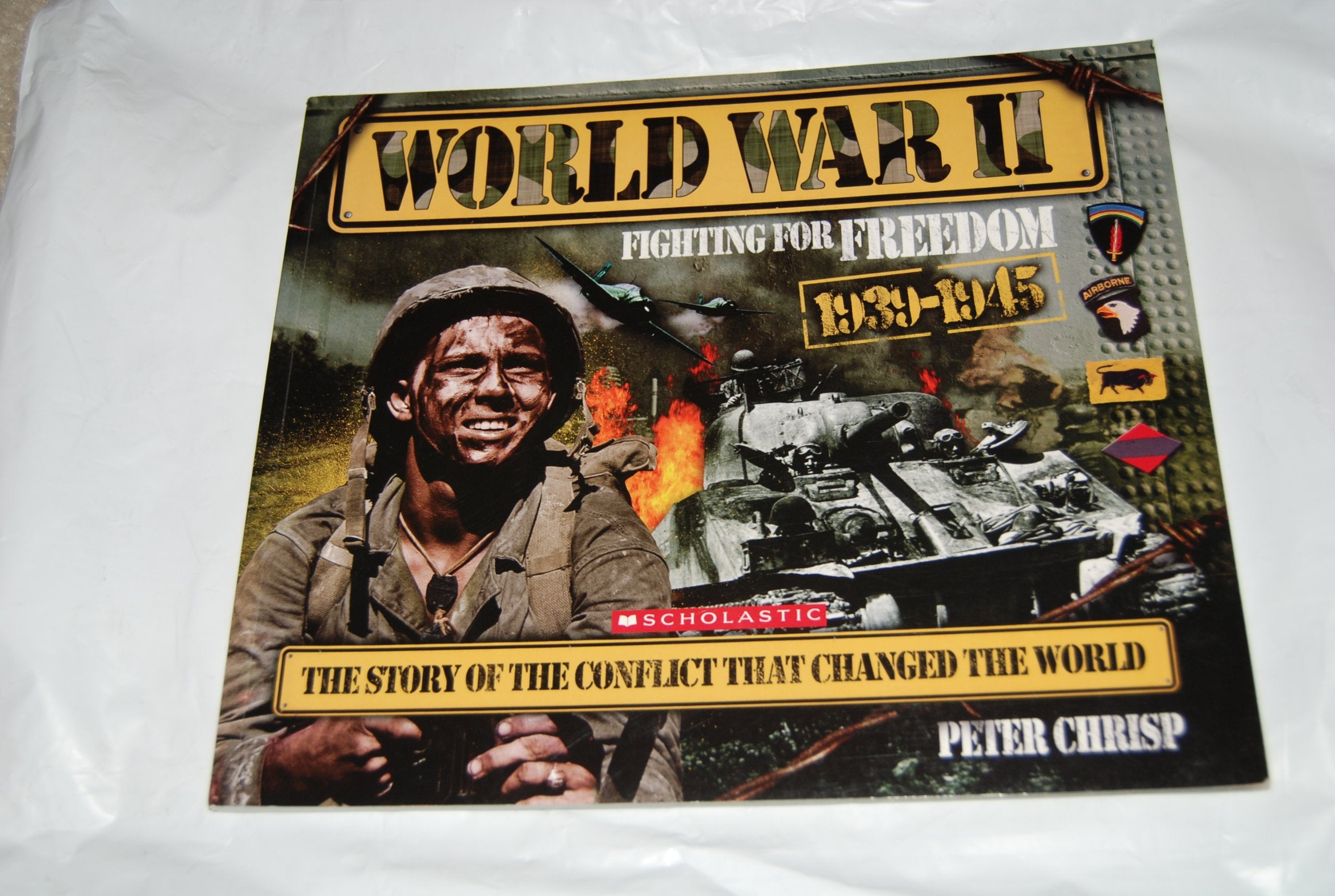 World War Two Fighting for Freedom 1939-1945