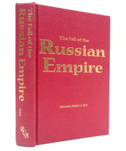 The Fall of the Russian Empire: The Story of the Last of the Romanovs and the Coming of the Bolsheviks used book depot