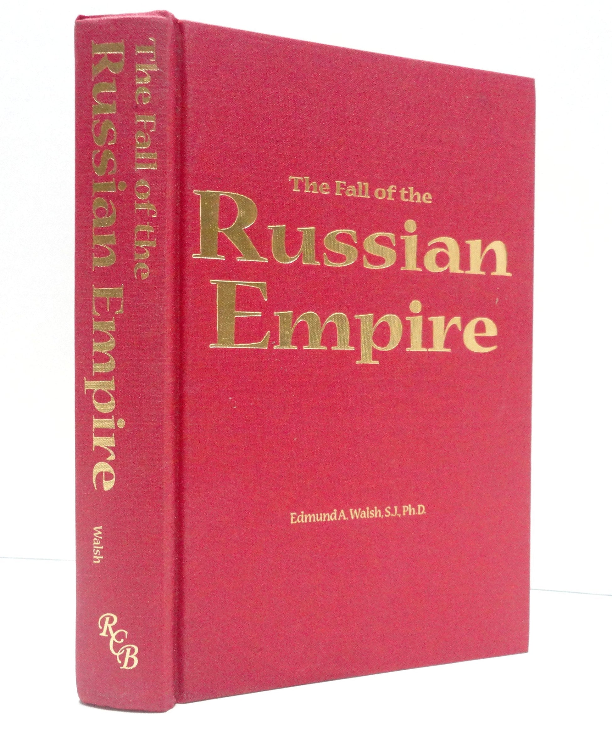 The Fall of the Russian Empire: The Story of the Last of the Romanovs and the Coming of the Bolsheviks used book depot
