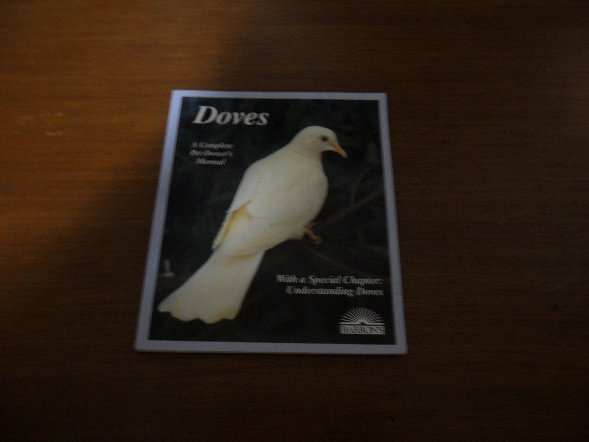 Doves (A Complete Pet Owner's Manual) used book depot