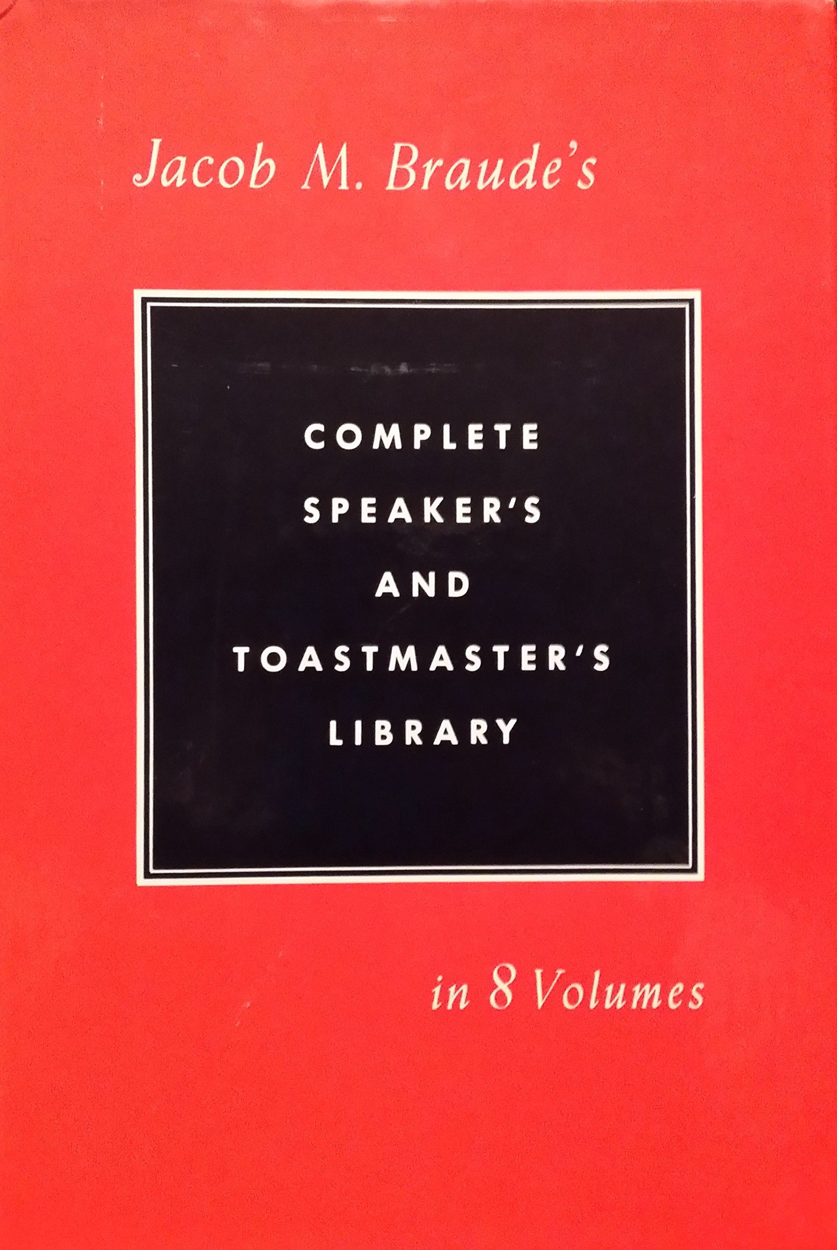 Jacob M. Braude's Complete Speaker's and Toastmaster's Library (8 Volume Set) used book depot
