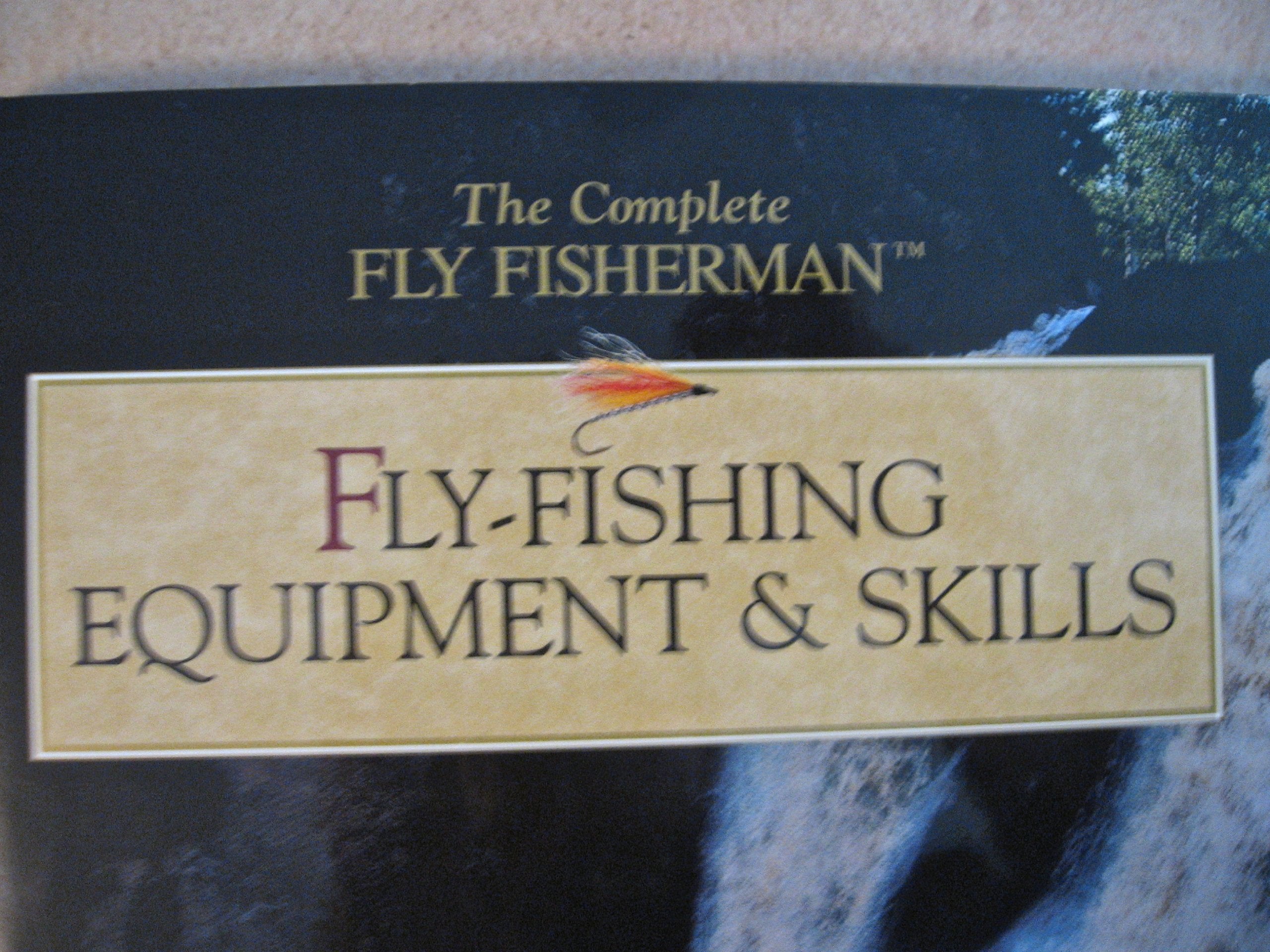 Fly-Fishing Equipment & Skills (The Complete Fly Fisherman) used book depot