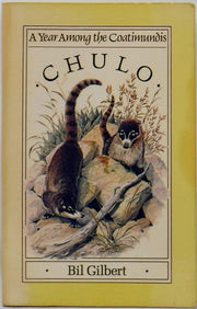 Chulo: A Year Among the Coatimundis used book depot