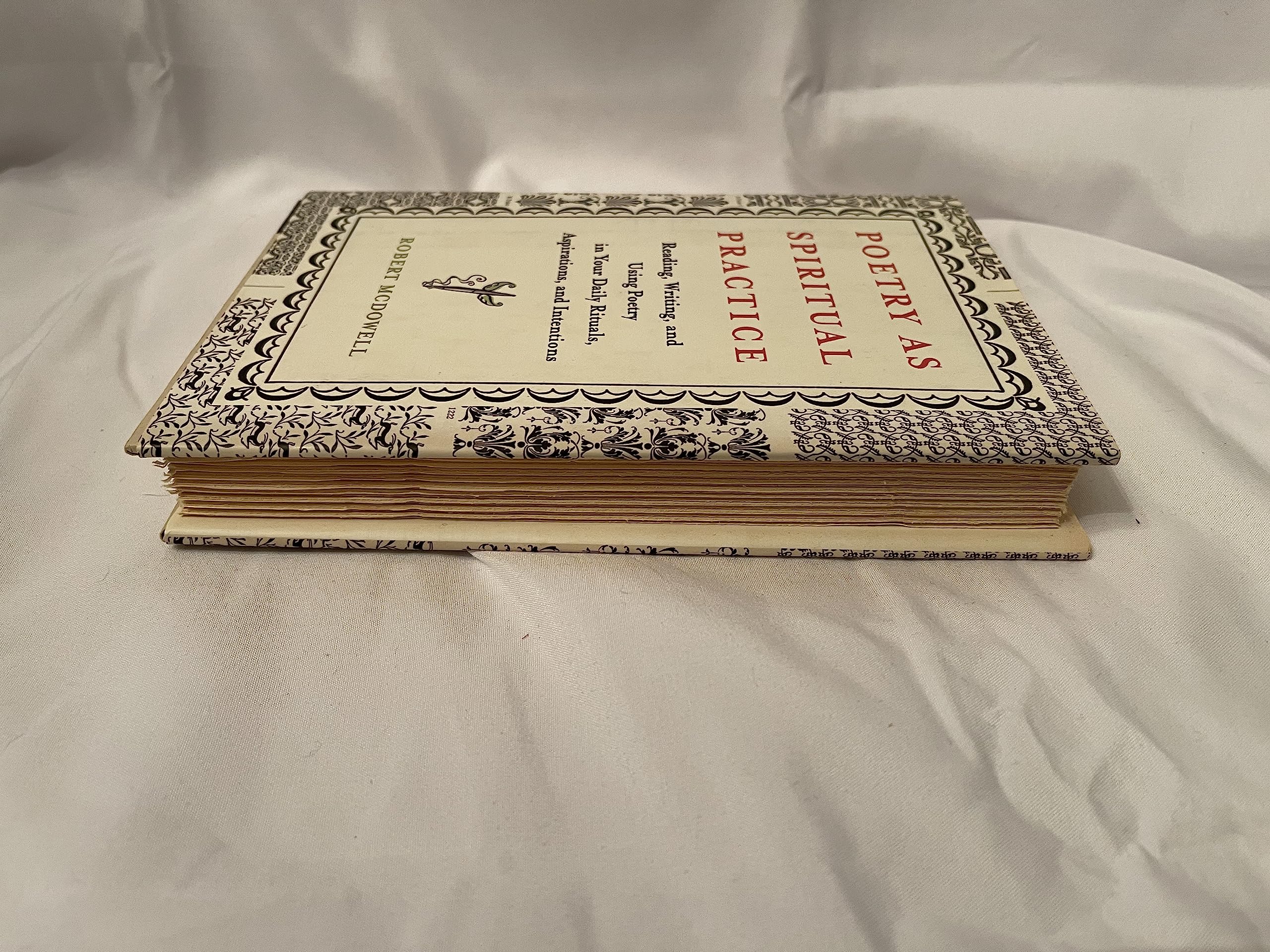 Poetry as Spiritual Practice: Reading, Writing, and Using Poetry in Your Daily Rituals, Aspirations, and Intentions used book depot