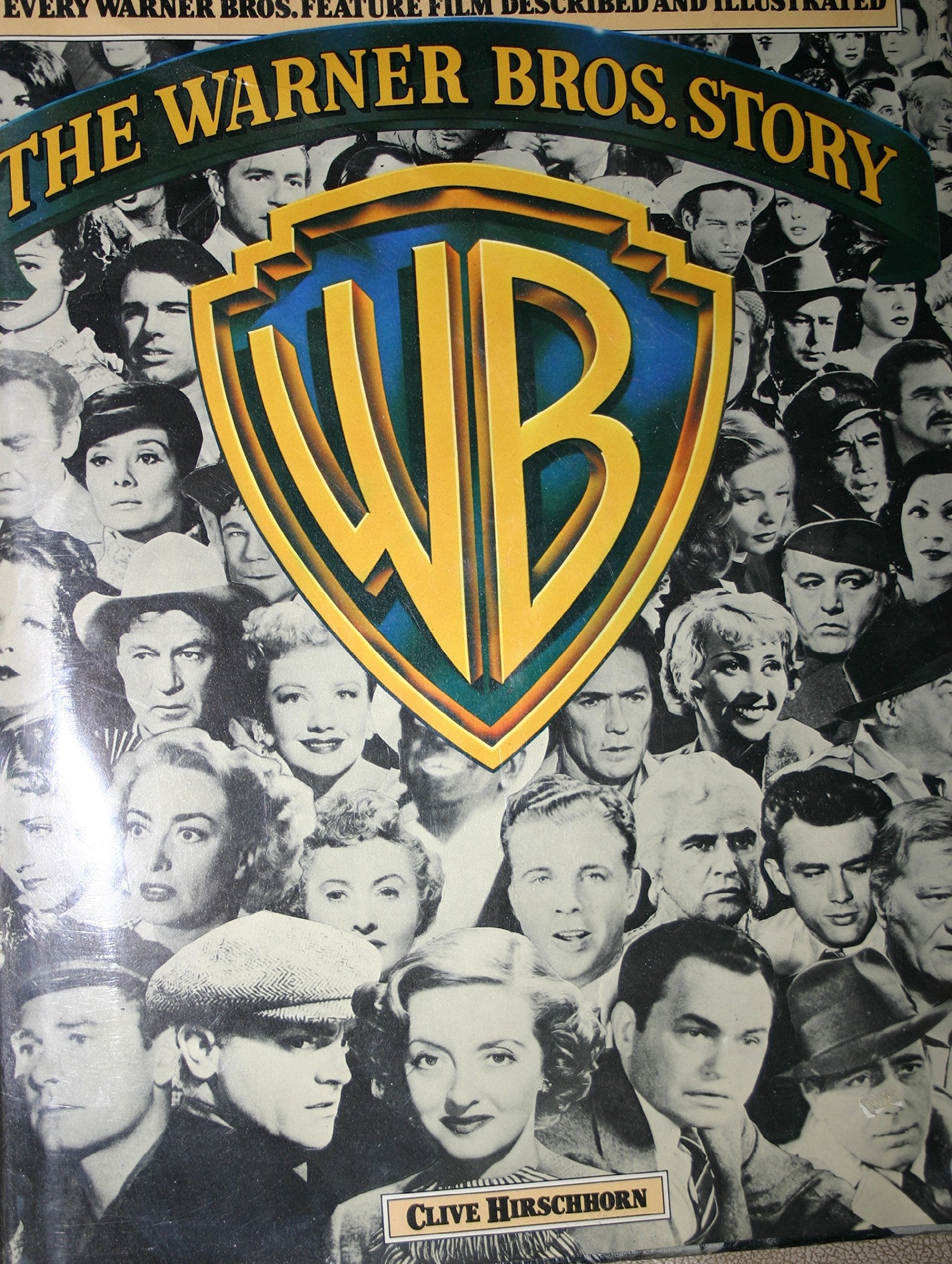 The Warner Bros. Story: The Complete History of Hollywood's Great Studio Every Warner Bros. Feature Film Described and Illustrated used book depot