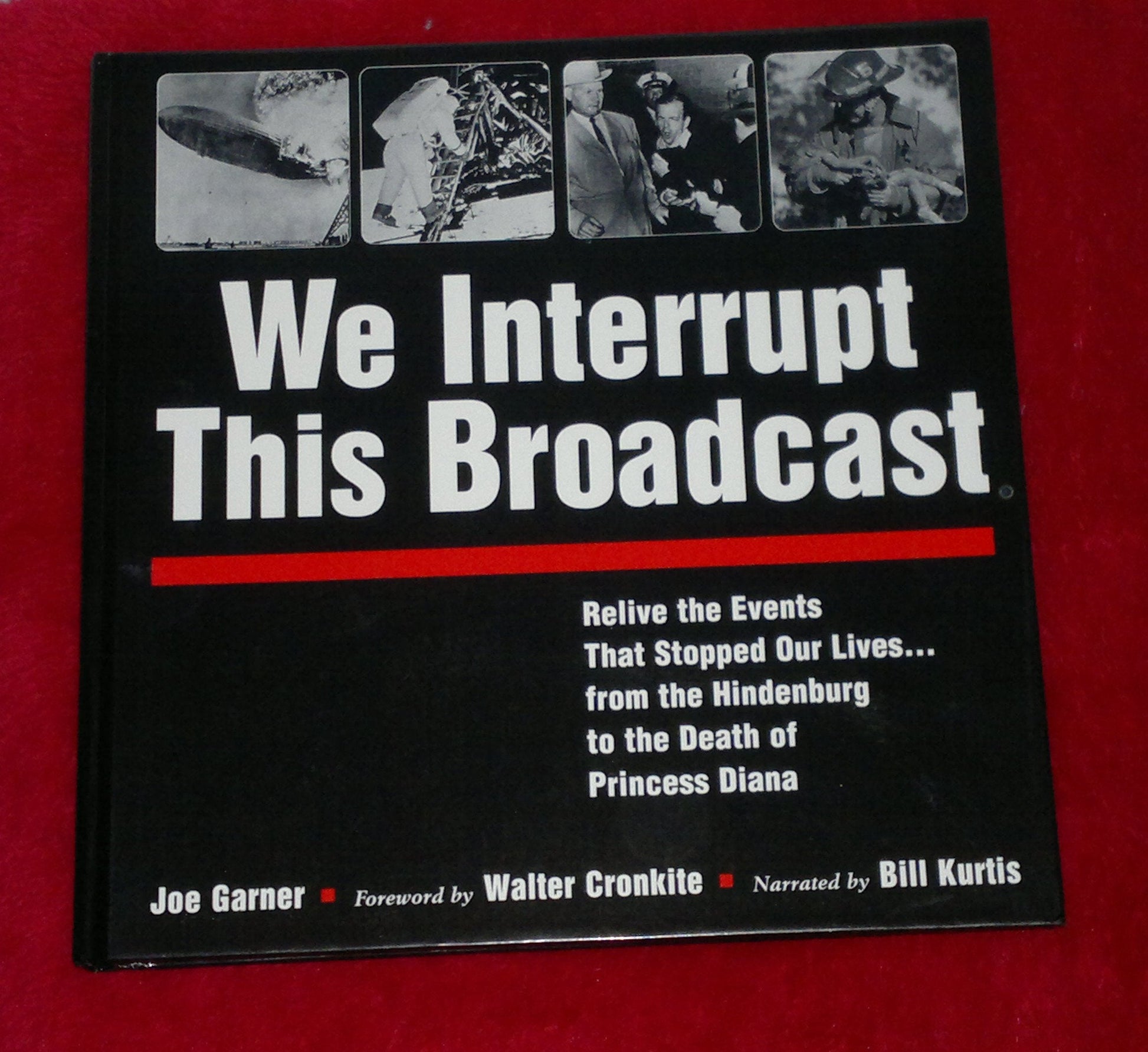 We Interrupt This Broadcast: Relive the Events That Stopped Our Lives...from the Hindenburg to the Death of Princess Diana used book depot
