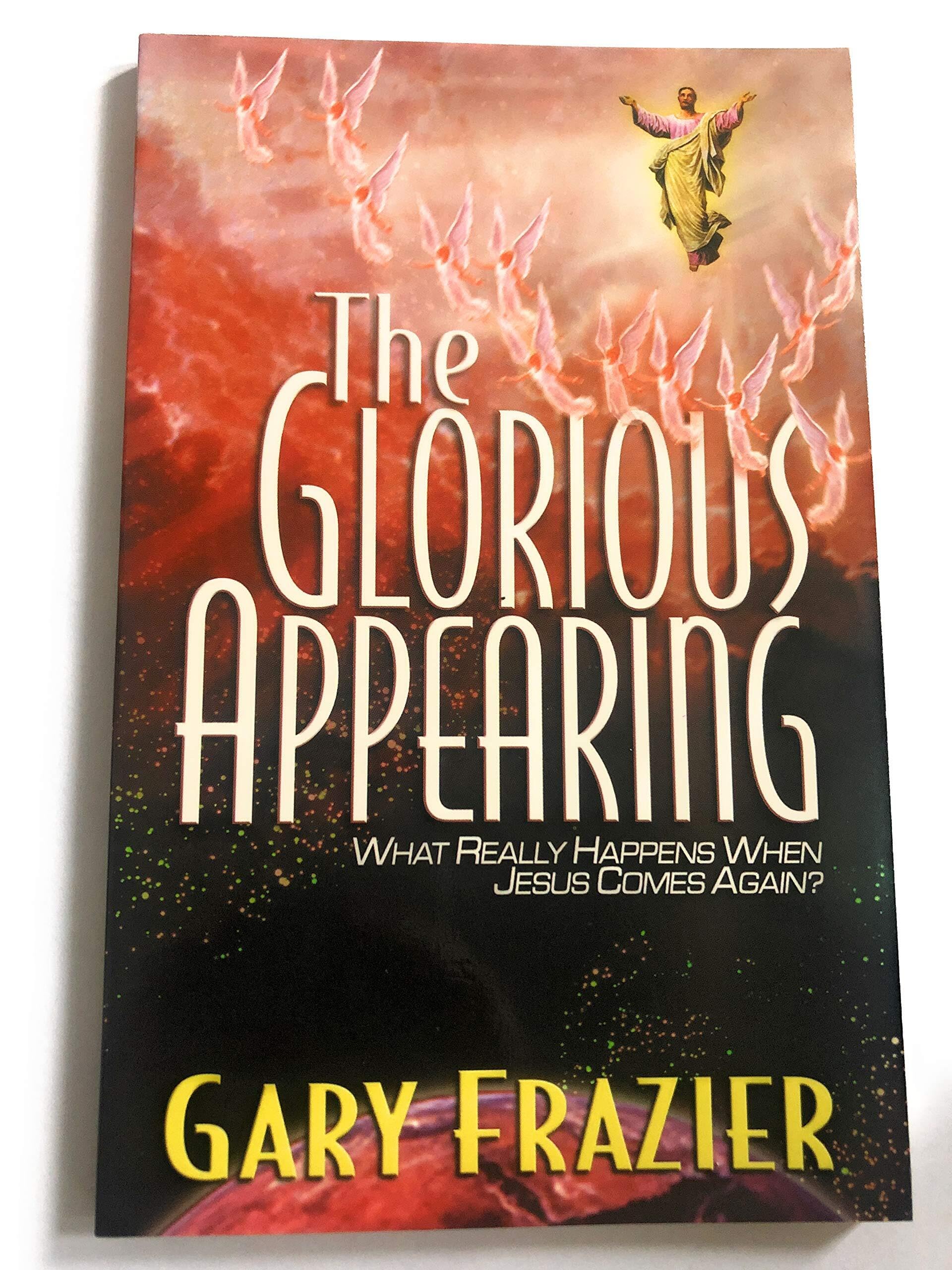 The Glorious Appearing: What Really Happens When Jesus Comes Again? used book depot