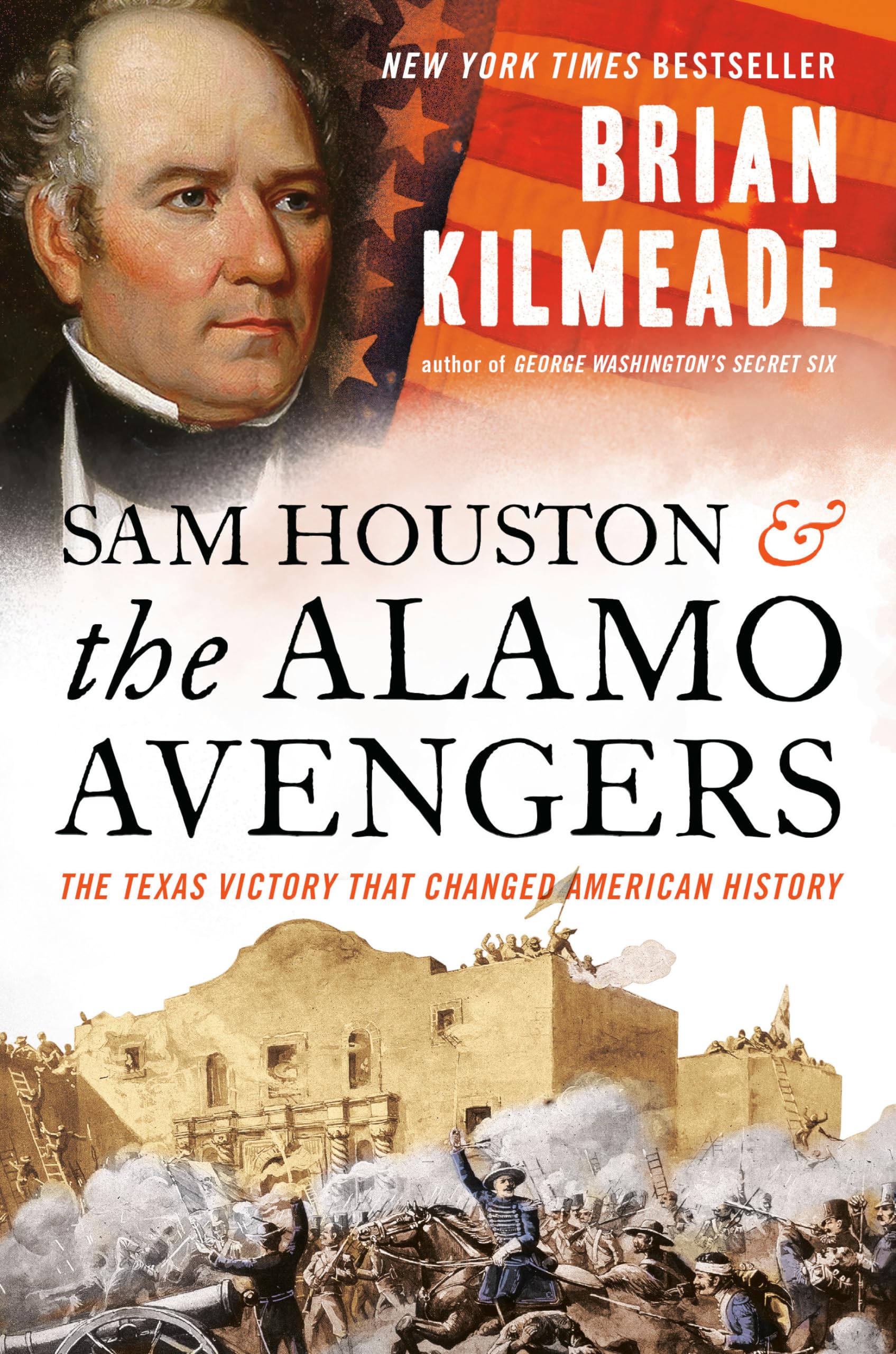 Sam Houston and the Alamo Avengers: The Texas Victory That Changed American History used book depot