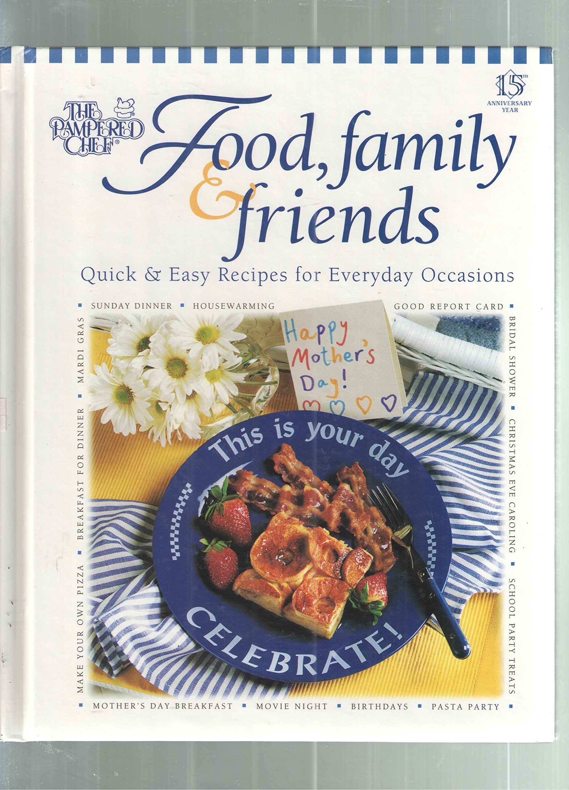 The Pampered Chef: Food, Family & Friends used book depot