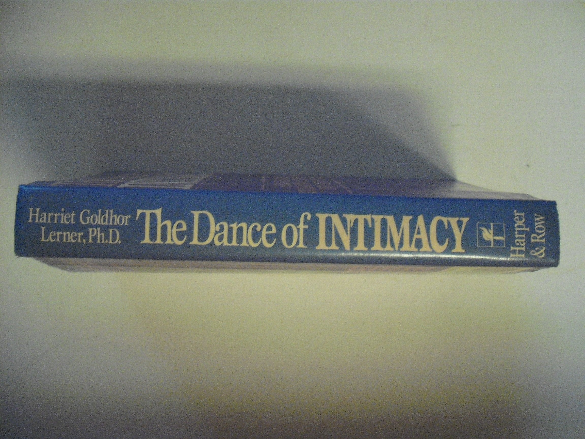 The Dance of Intimacy: A Woman's Guide to Courageous Acts of Change in Key Relationships used book depot