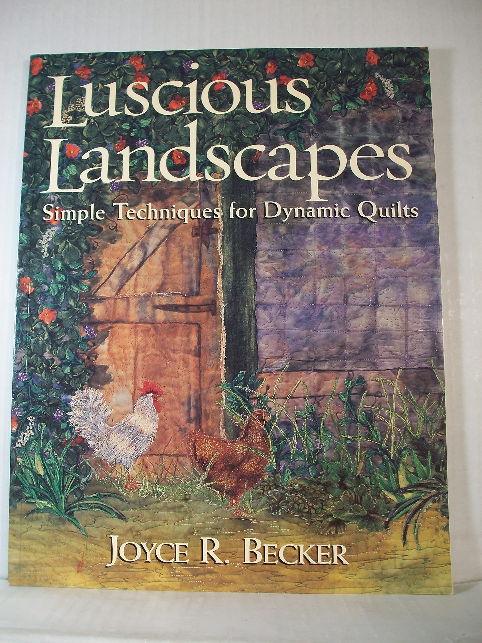 Luscious Landscapes: Simple Techniques for Dynamic Quilts used book depot