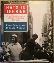 Hats in the Ring: An Illustrated History of American Presidential Campaigns