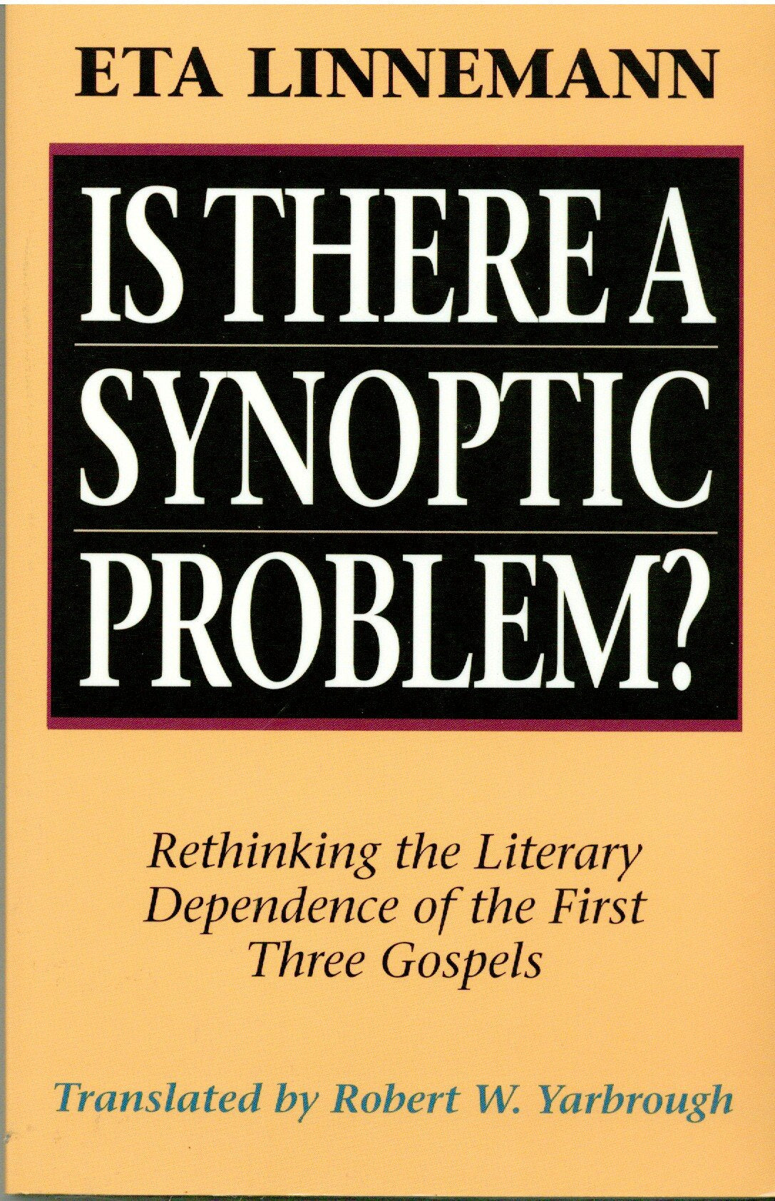 Is There a Synoptic Problem?: Rethinking the Literary Dependence of the First Three Gospels used book depot