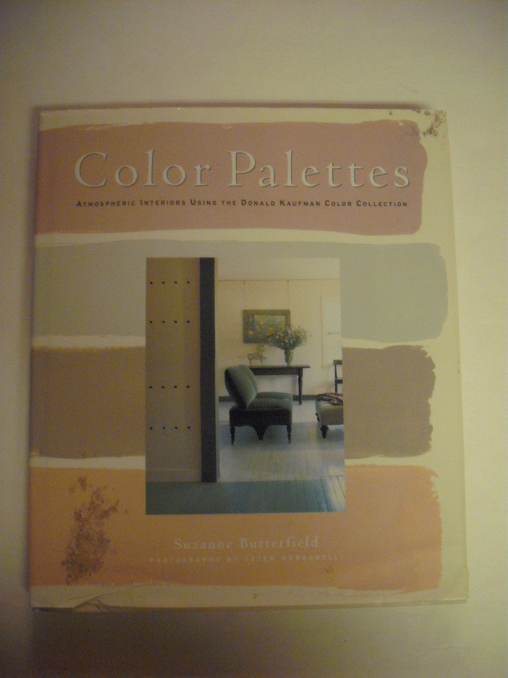 Color Palettes: Atmospheric Interiors Using the Donald Kaufman Color Collection used book depot