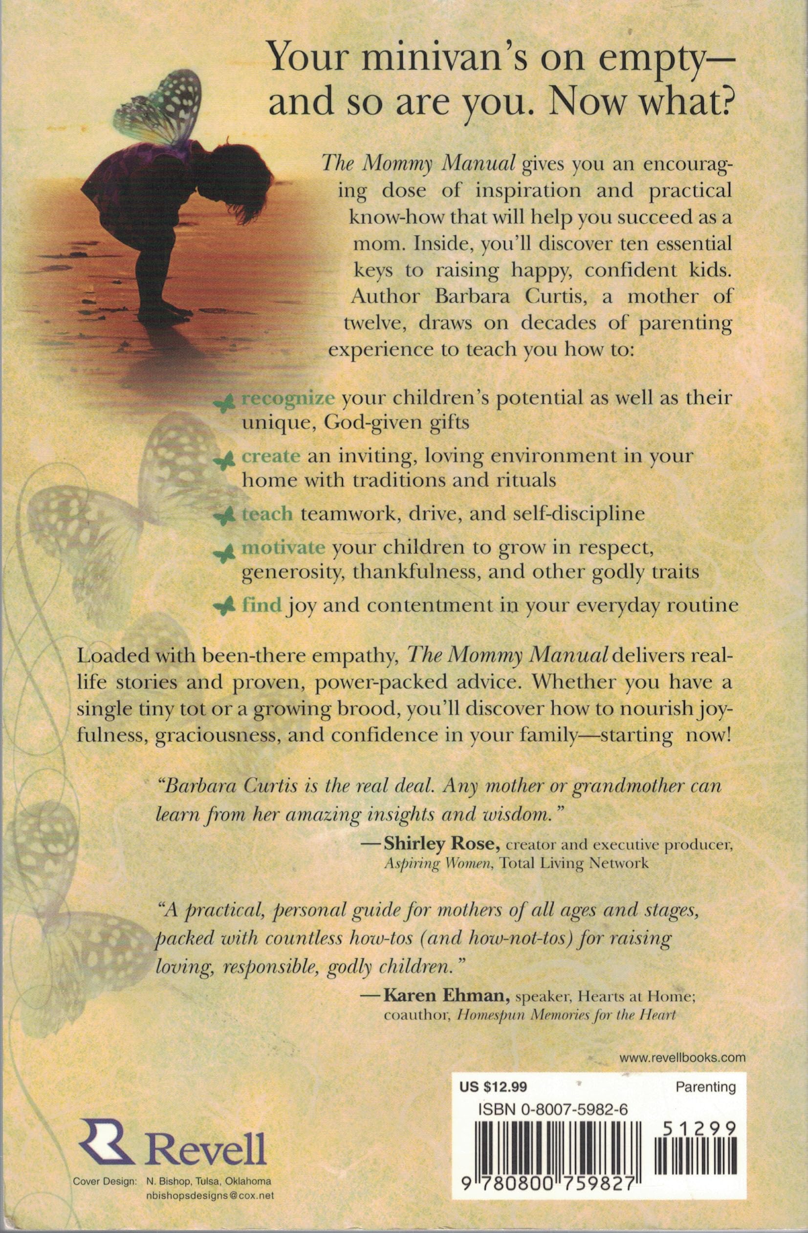 The Mommy Manual: Planting Roots That Give Your Children Wings used book depot