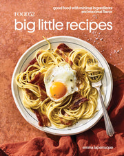 Food52 Big Little Recipes: Good Food with Minimal Ingredients and Maximal Flavor [A Cookbook] (Food52 Works) used book depot