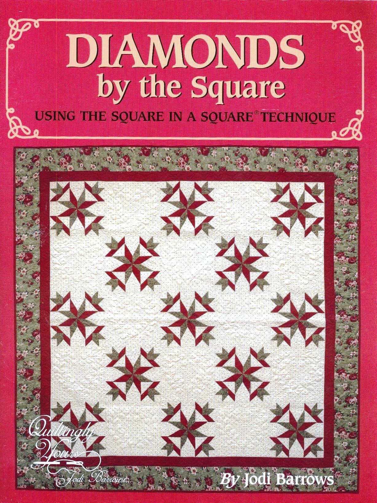 DIAMONDS BY THE SQUARE Using the square in a square technique. (SQUARE IN A SQUARE TECHNIQUE) used book depot