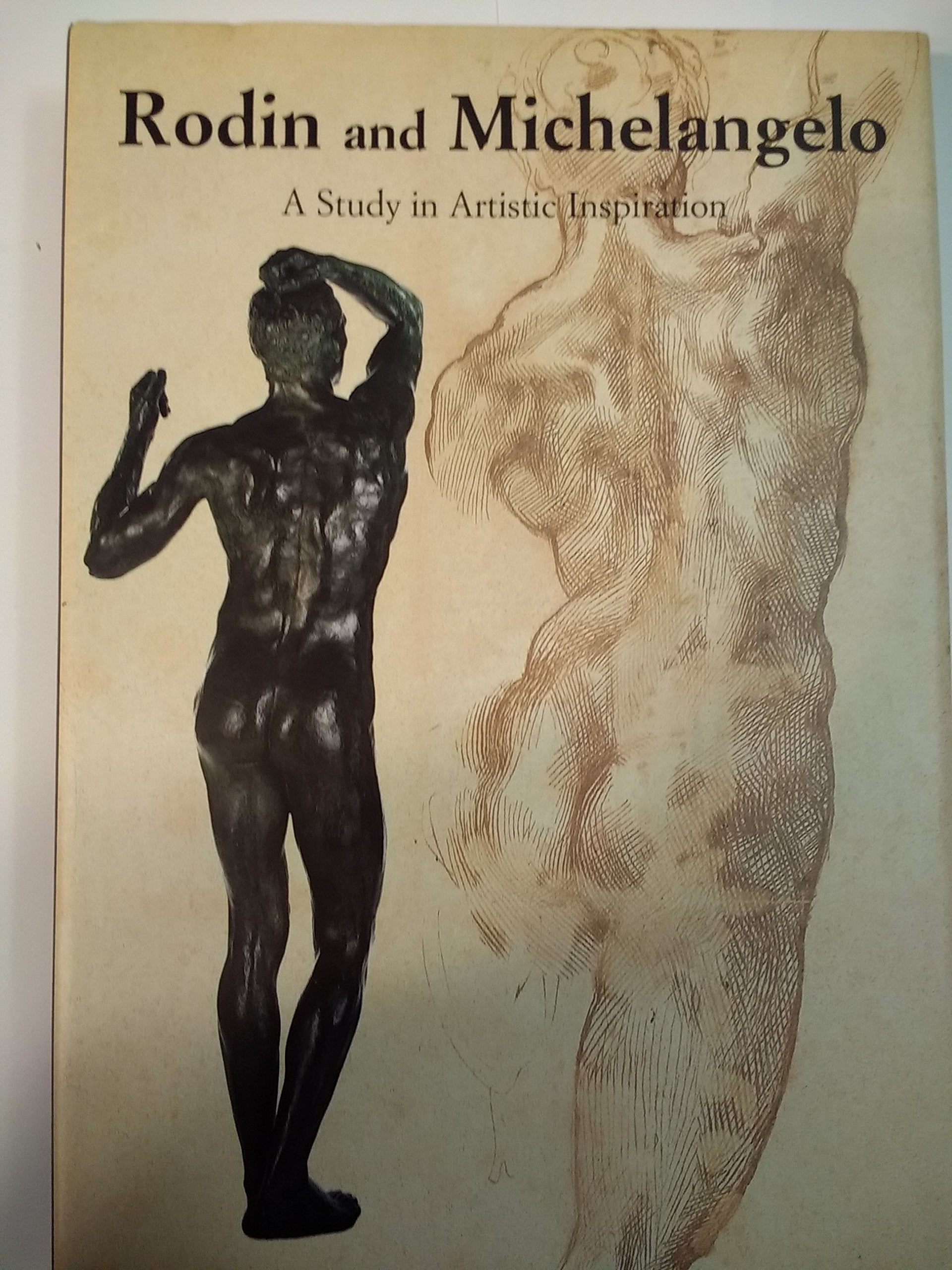 Rodin and Michelangelo: A Study in Artistic Inspiration used book depot