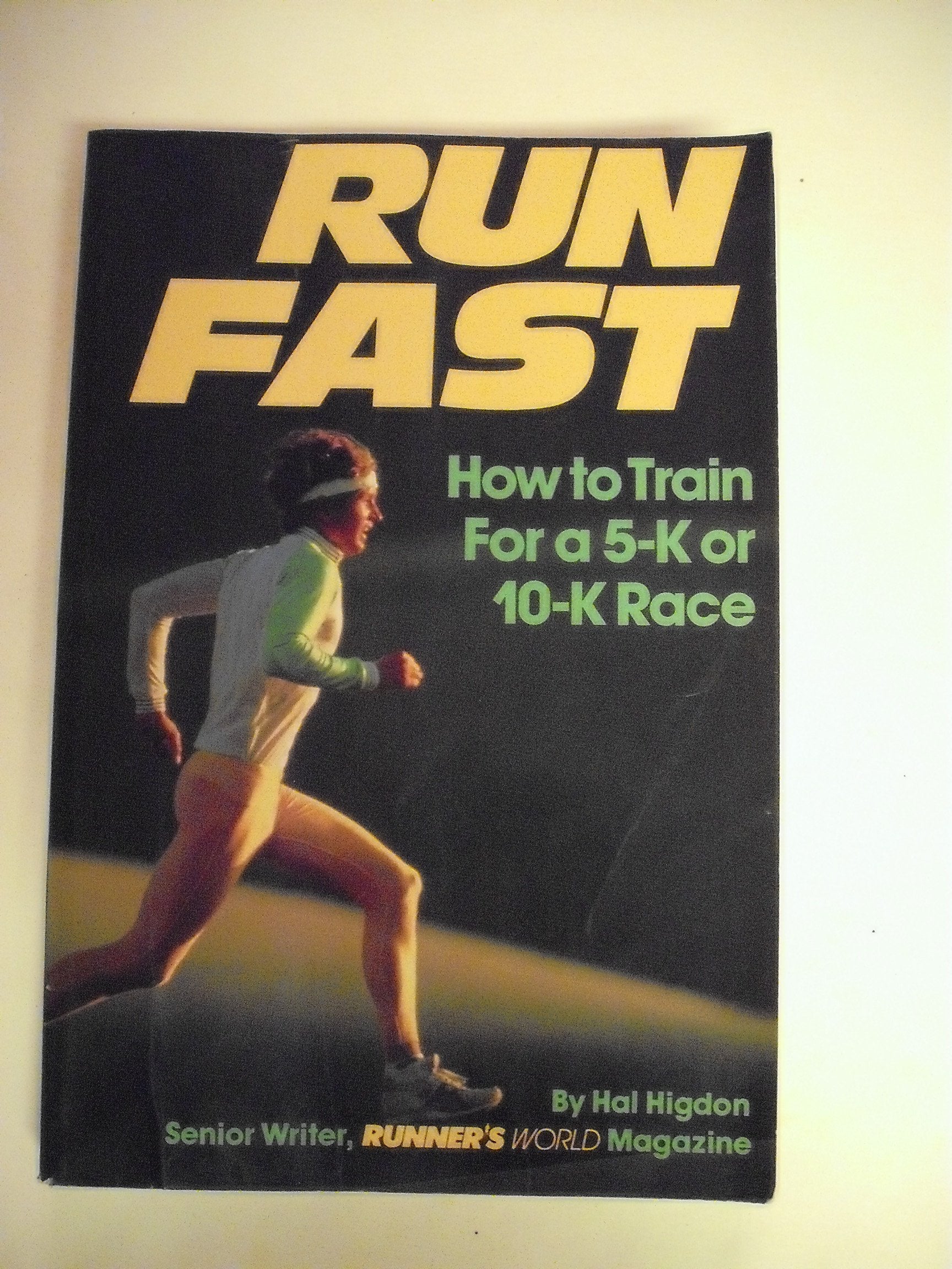Run Fast: How to Train for a Five-K or 10-K Race used book depot