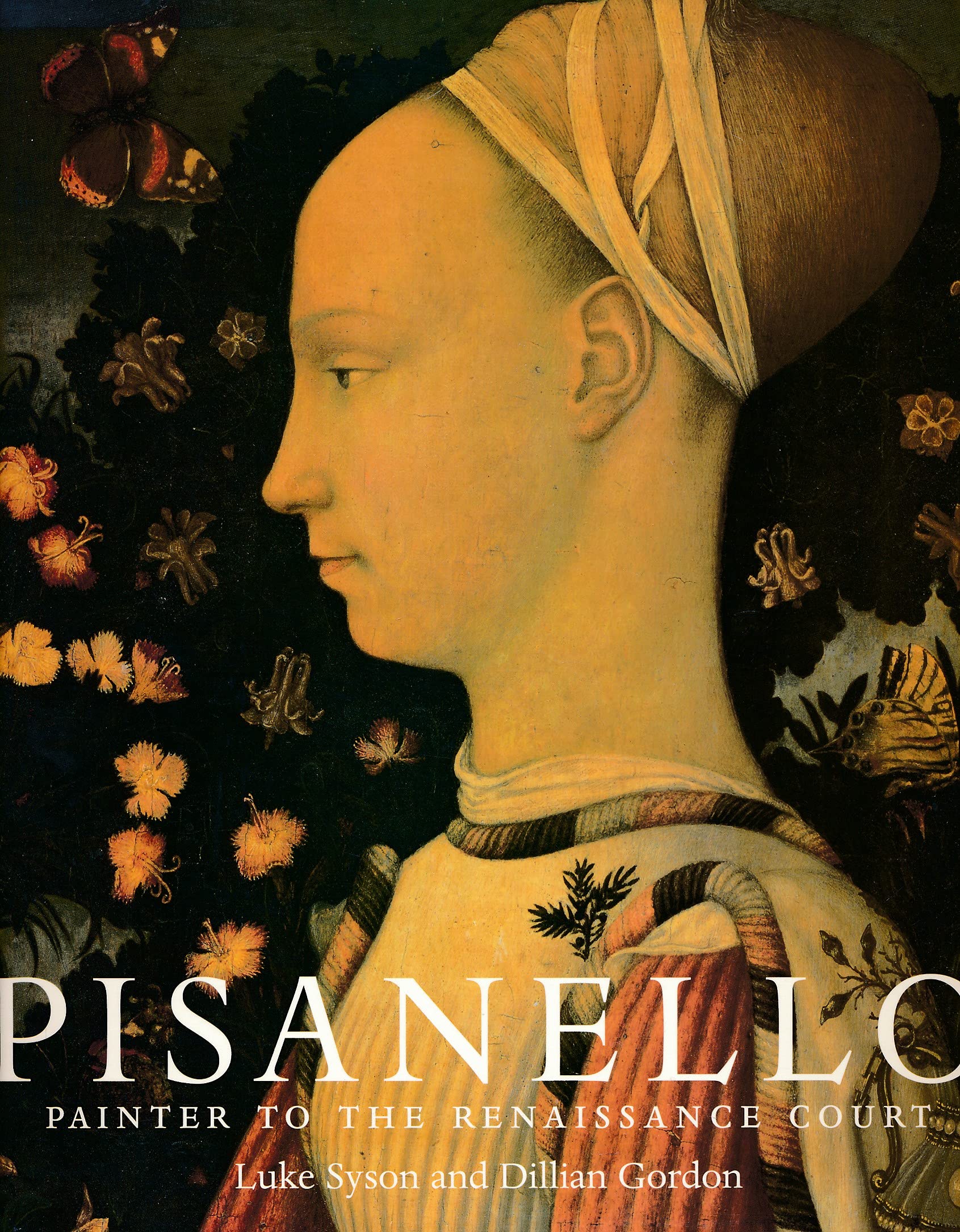 Pisanello : Painter to the Renaissance Court