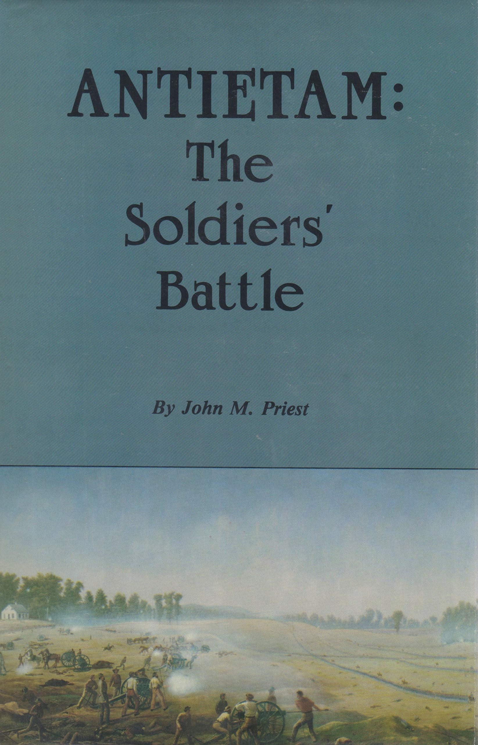 Antietam : The Soldiers' Battle used book depot