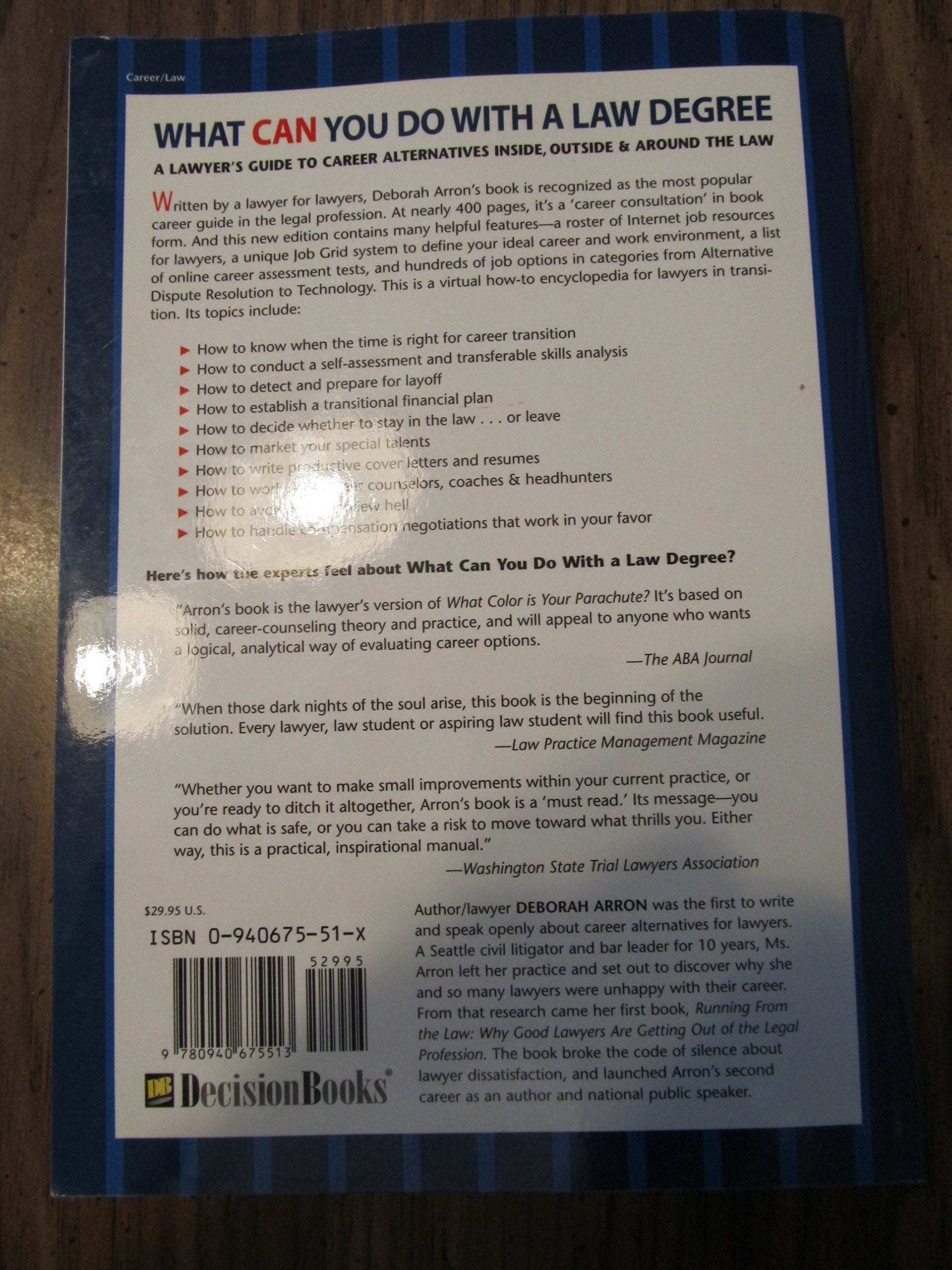What Can You Do With a Law Degree?: A Lawyer's Guide to Career Alternatives Inside, Outside & Around the Law used book depot