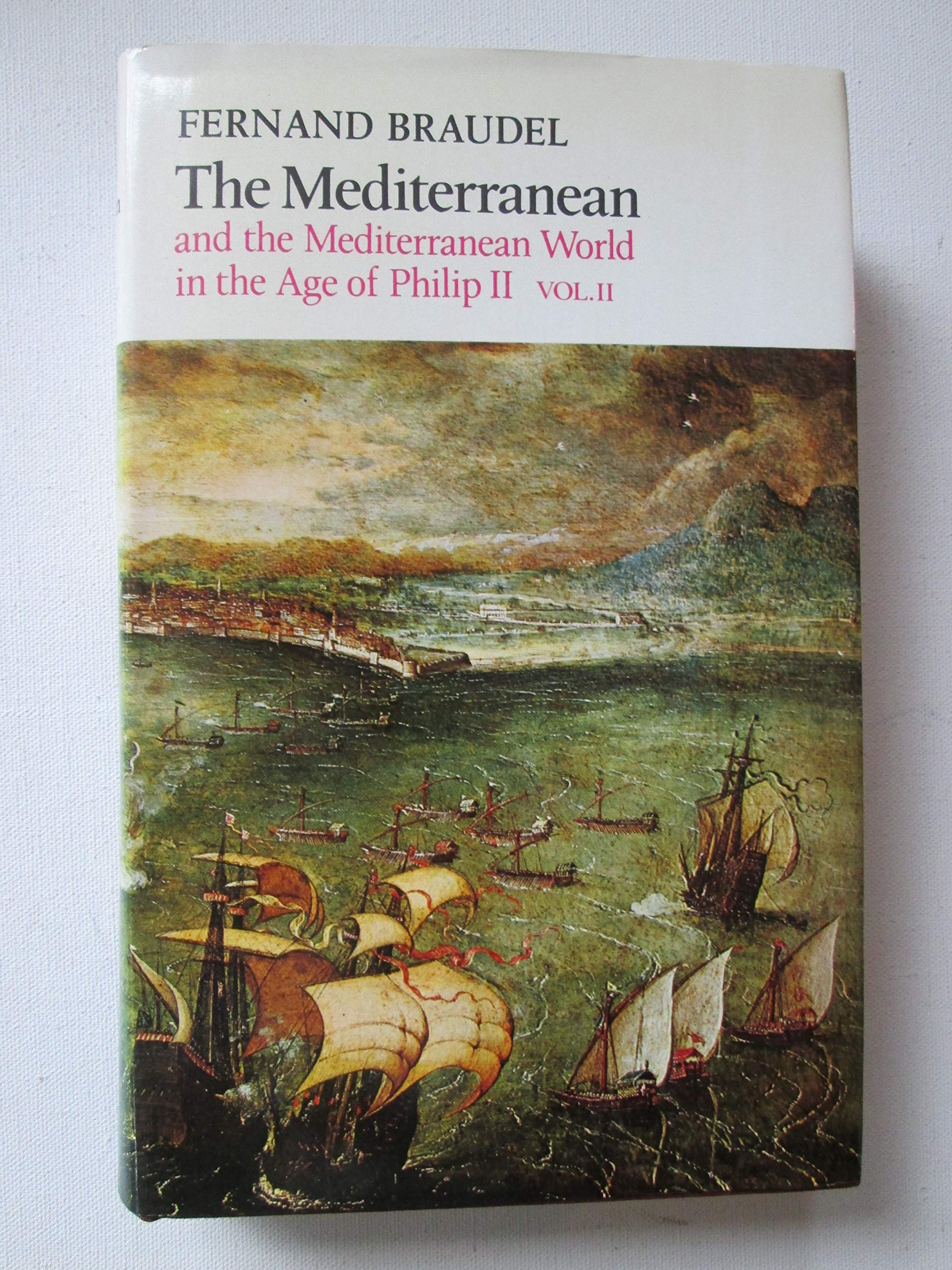 The Mediterranean and the Mediterranean World in the Age of Philip II, Vol. 2 used book depot