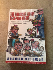 The Habits of Highly Deceptive Media: Decoding Spin and Lies in Mainstream News used book depot