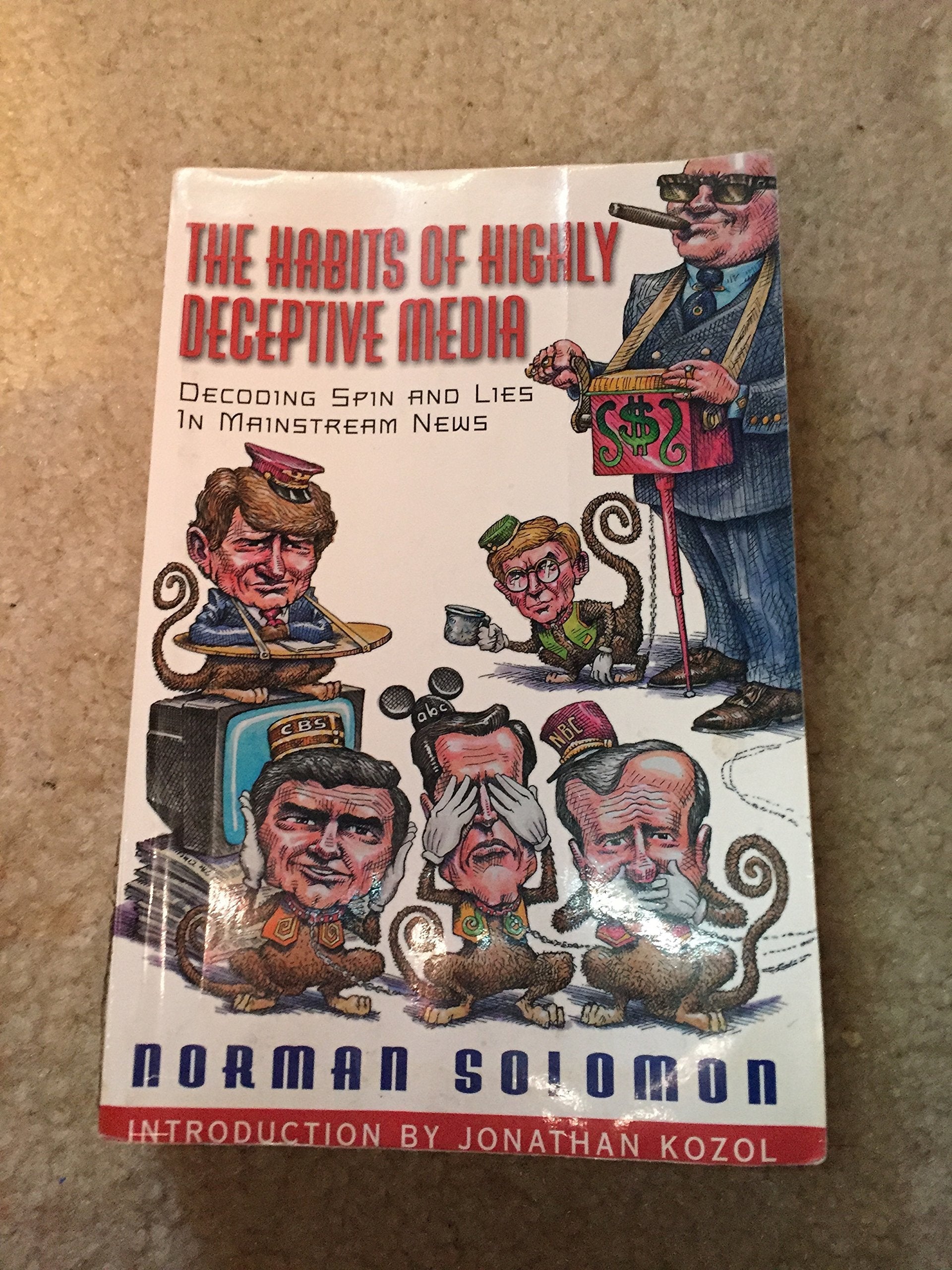 The Habits of Highly Deceptive Media: Decoding Spin and Lies in Mainstream News used book depot