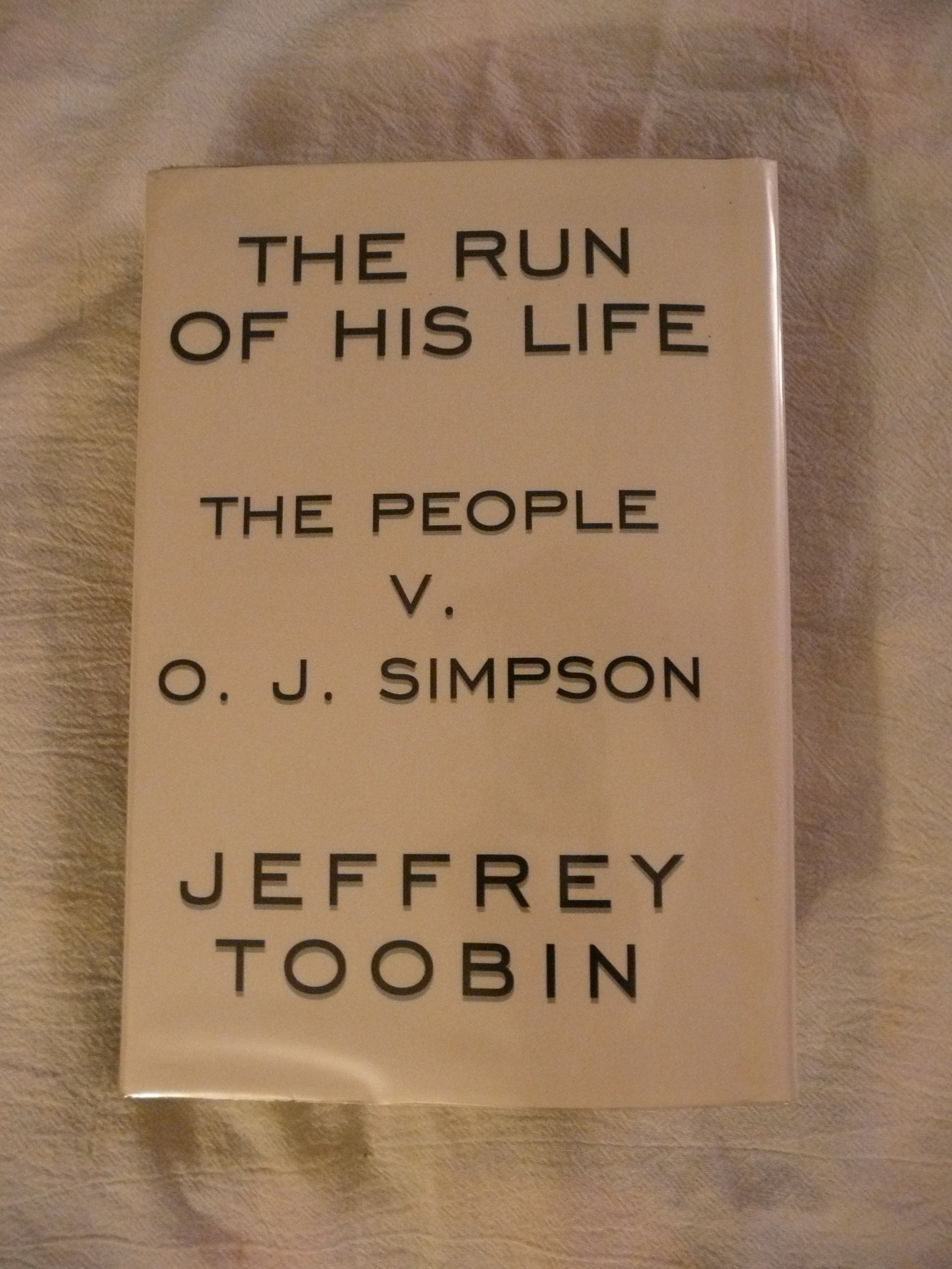 The Run of His Life: The People v. O.J. Simpson used book depot