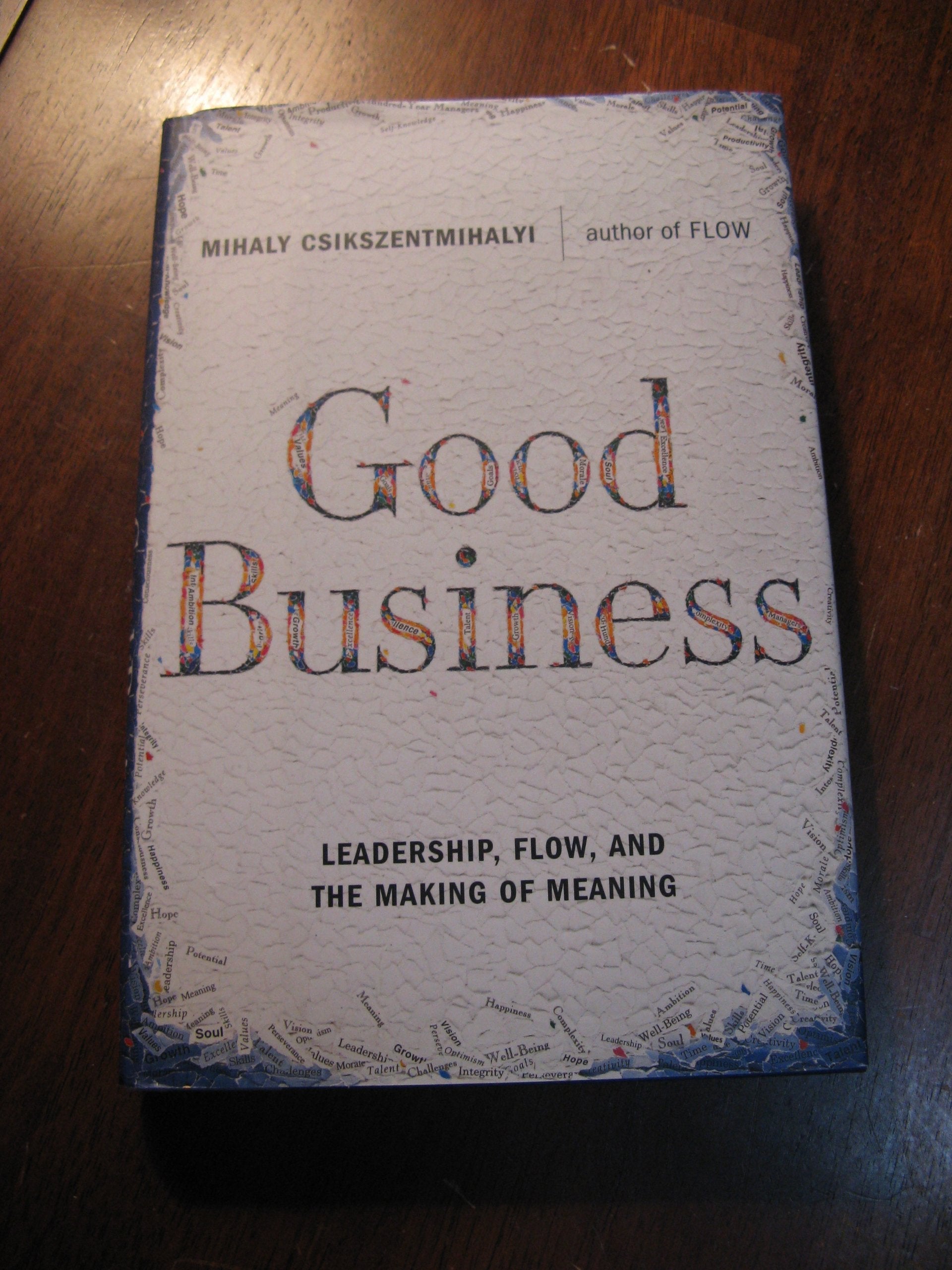 Good Business: Leadership. Flow, and the Making of Meaning used book depot