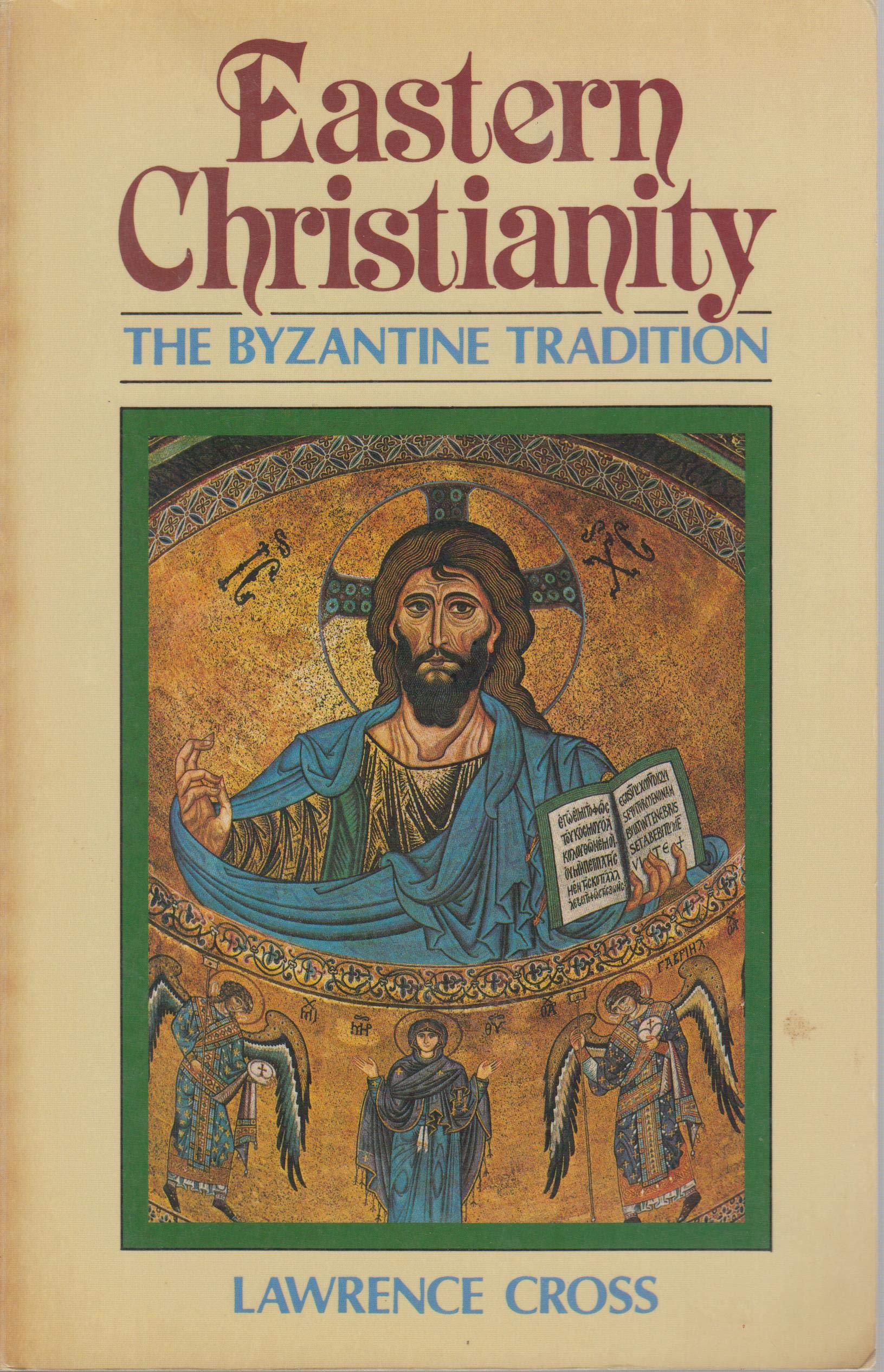 Eastern Christianity: The Byzantine Tradition used book depot