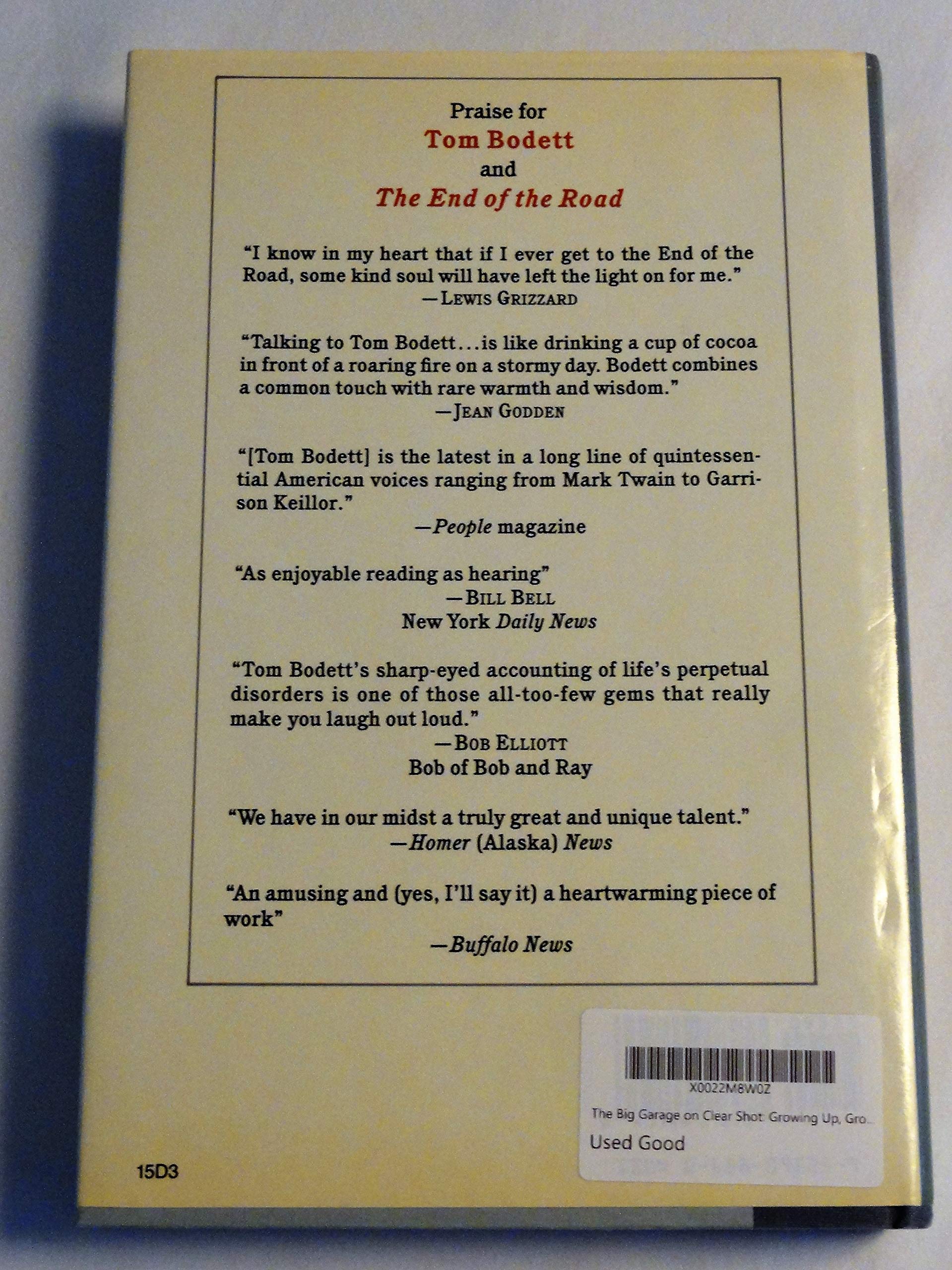 The Big Garage on Clear Shot: Growing Up, Growing Old, and Going Fishing at the End of the Road used book depot