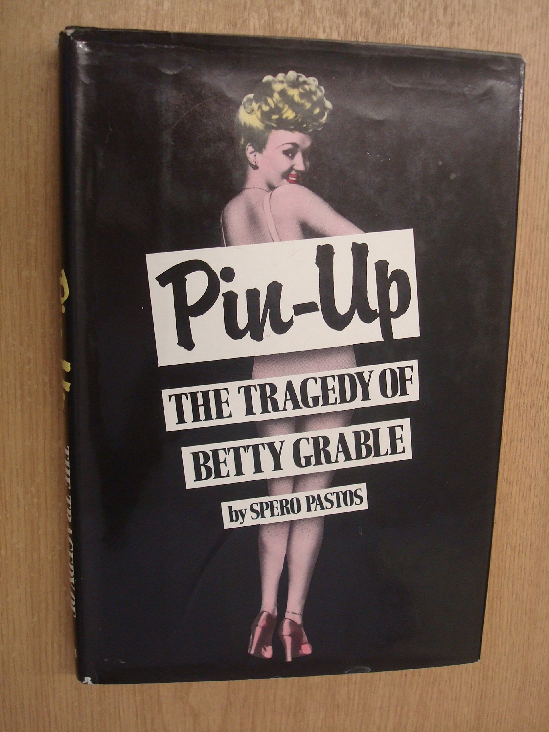 Pin-Up: The Tragedy of Betty Grable used book depot
