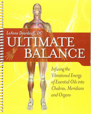 Ultimate Balance Infusing the Vibrational Energy of Essential Oils into Chakras, Meridians and Organ by Deardeuff (2009-05-03) used book depot