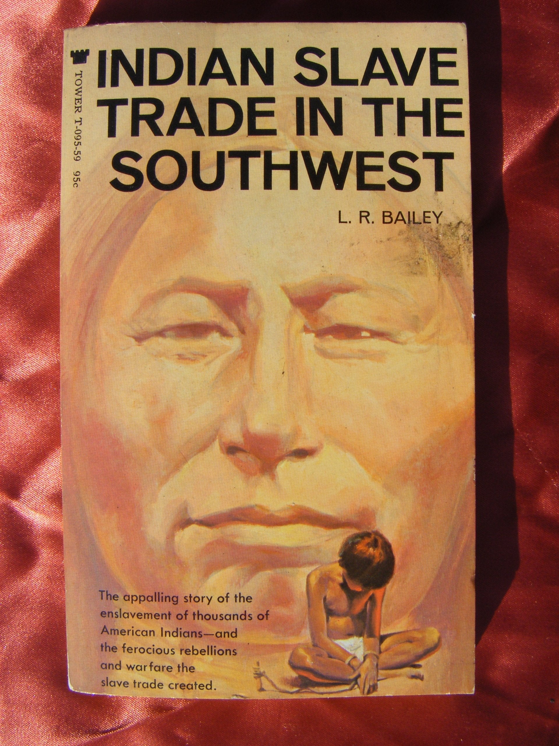 Indian slave trade in the Southwest used book depot