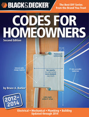 Black & Decker Codes for Homeowners 2012-2014: Your Photo Guide To: Electrical Codes, Plumbing, Codes, Building Codes, Mechanical Codes (Black & Decker Complete Guide) used book depot