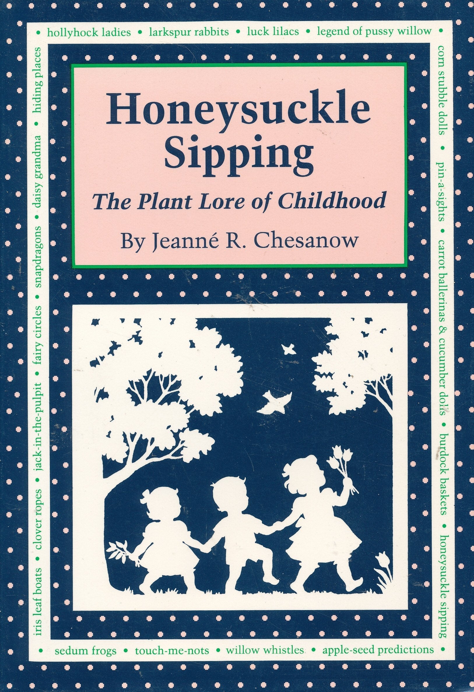 Honeysuckle Sipping: The Plant Lore of Childhood used book depot