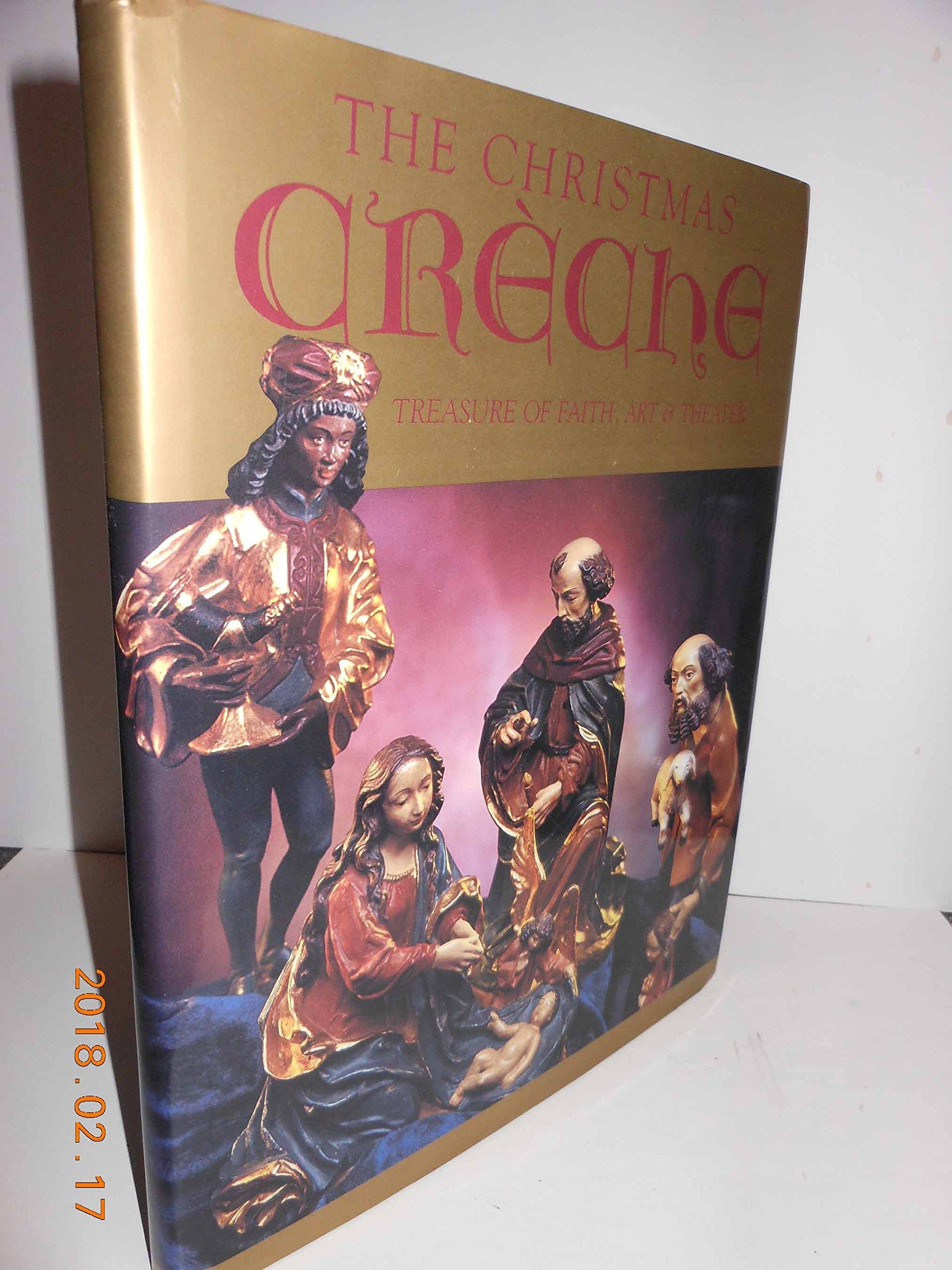 The Christmas Creche: Treasure of Faith, Art, and Theater used book depot