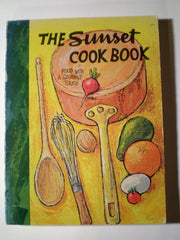 The Sunset Cook Book - Food With A Gourmet Touch used book depot