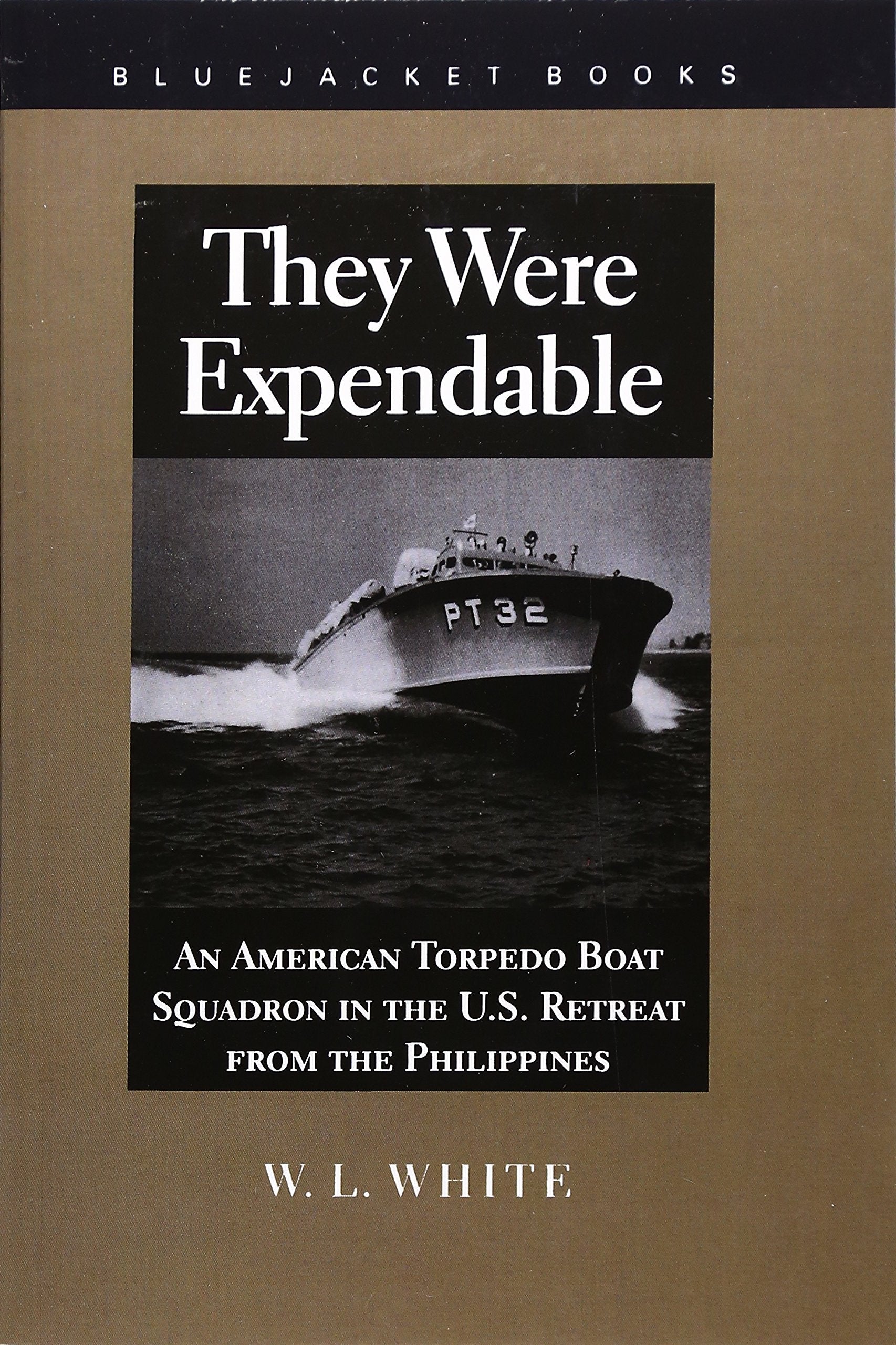 They Were Expendable: An American Torpedo Boat Squadron in the U.S. Retreat from the Philippines (Bluejacket Books) used book depot